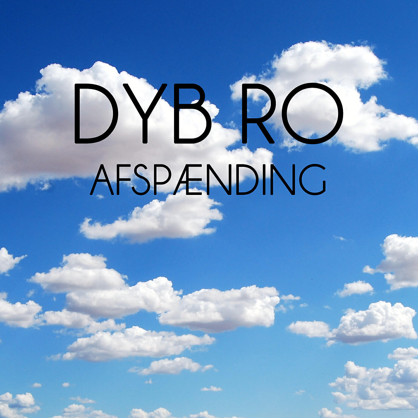 Dyb Ro - Afspænding - del 2 (Meditation)