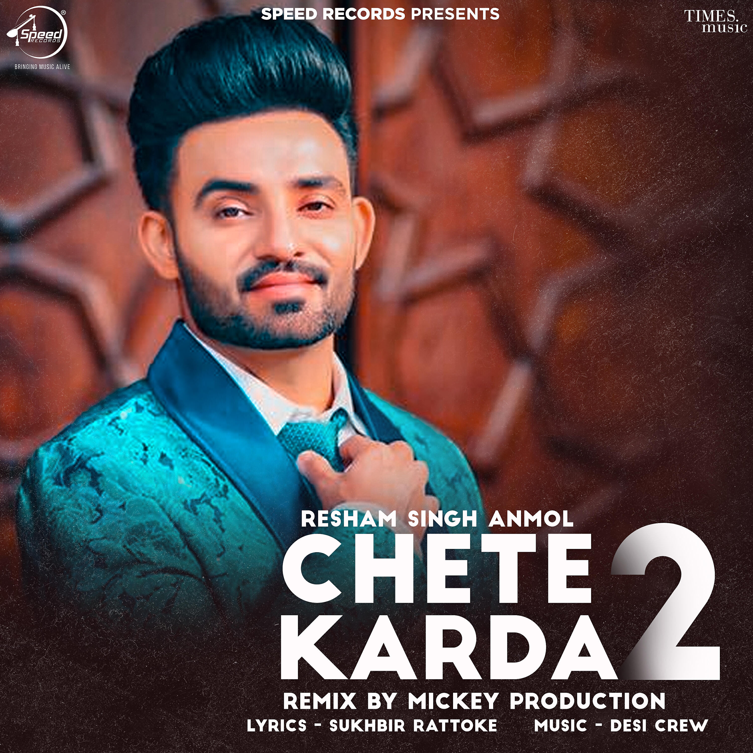 Resham Singh Anmol - Chete Karda 2 (Mickey Production Remix)