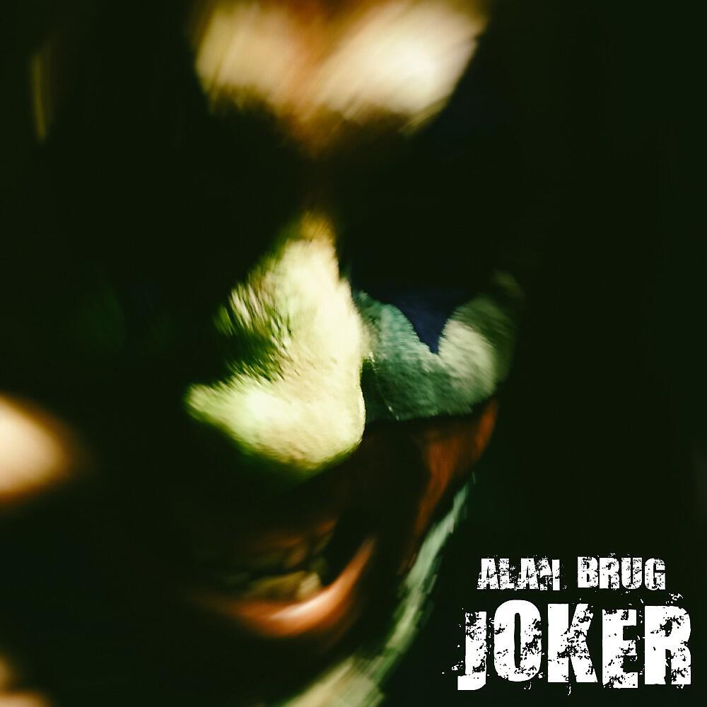 Alan Brug - Joker (Not Ost)