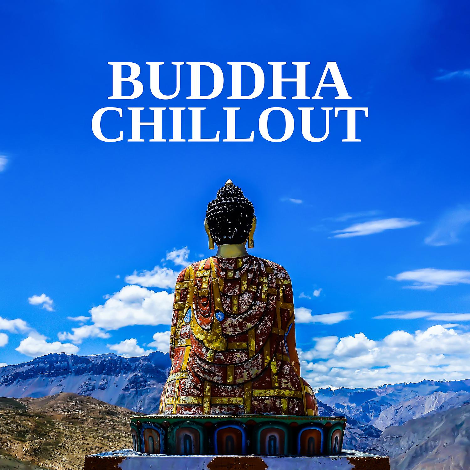 Постер альбома Buddha Chillout - Relaxing Zen Music for Healing Meditation, Sleep, Mindfulness, Stress Relief & Yoga