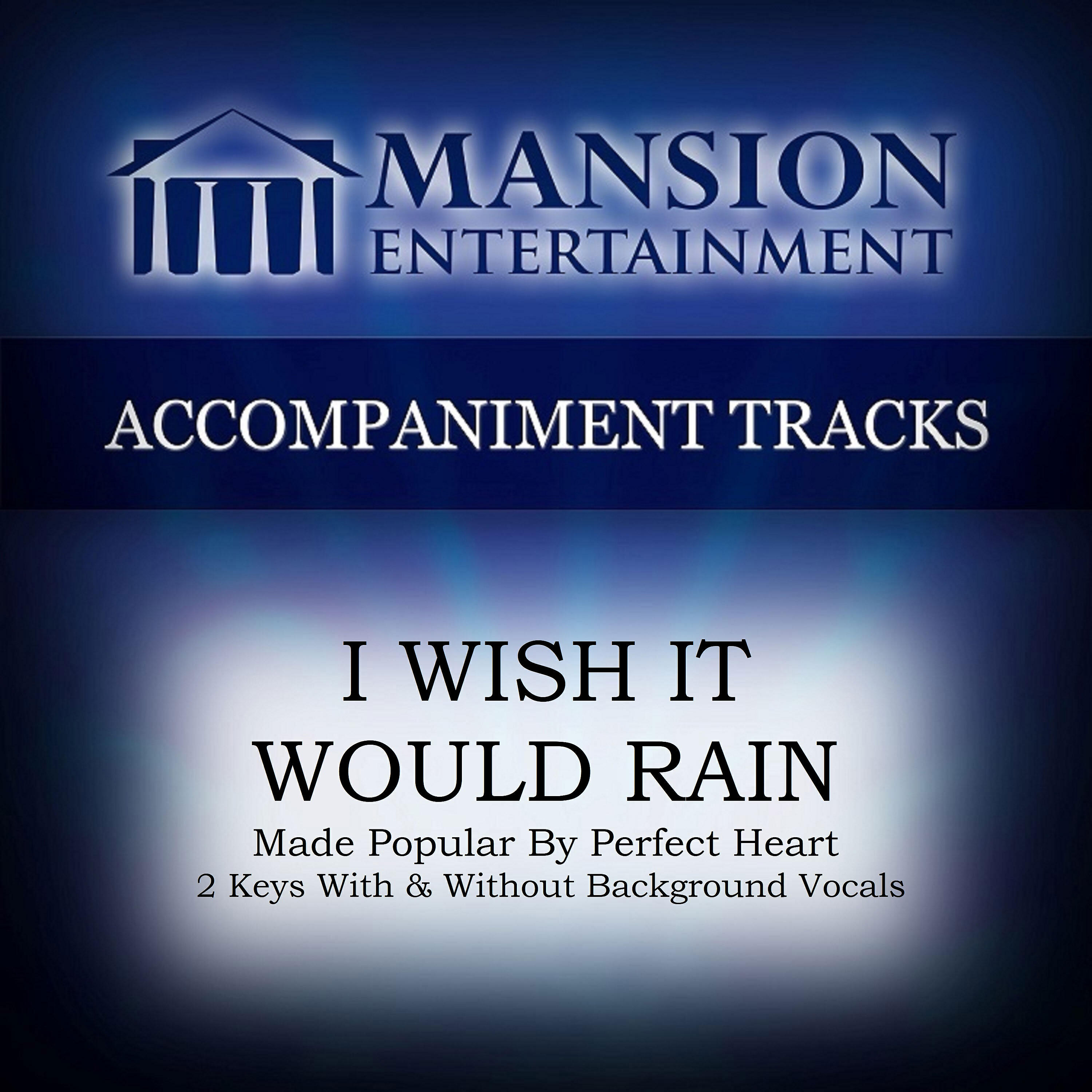 Franklin Christian Singers - I WISH IT WOULD RAIN (High Key Ab without BGVs)
