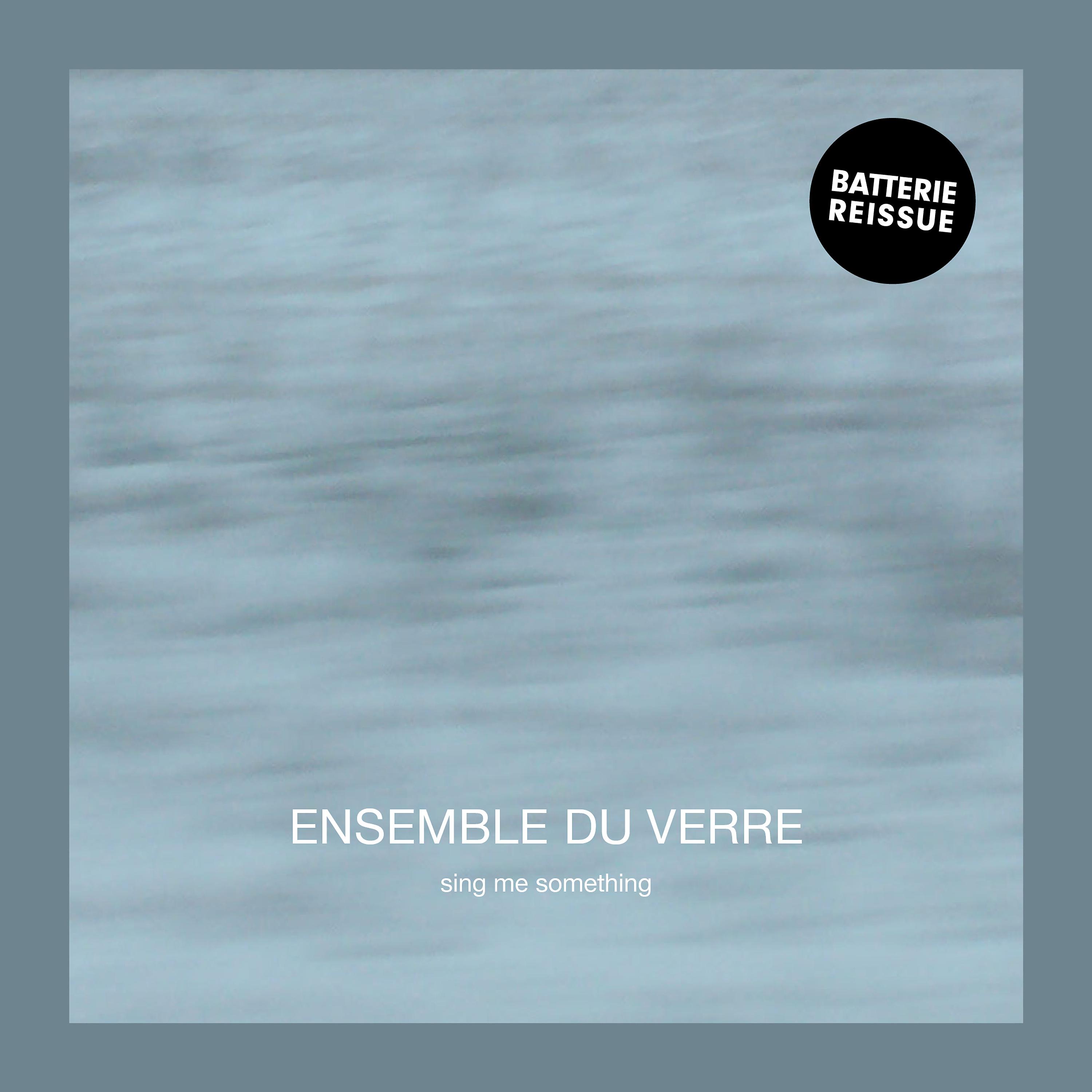 Ensemble Du Verre - Or Is The Moment Gone (Reissue)