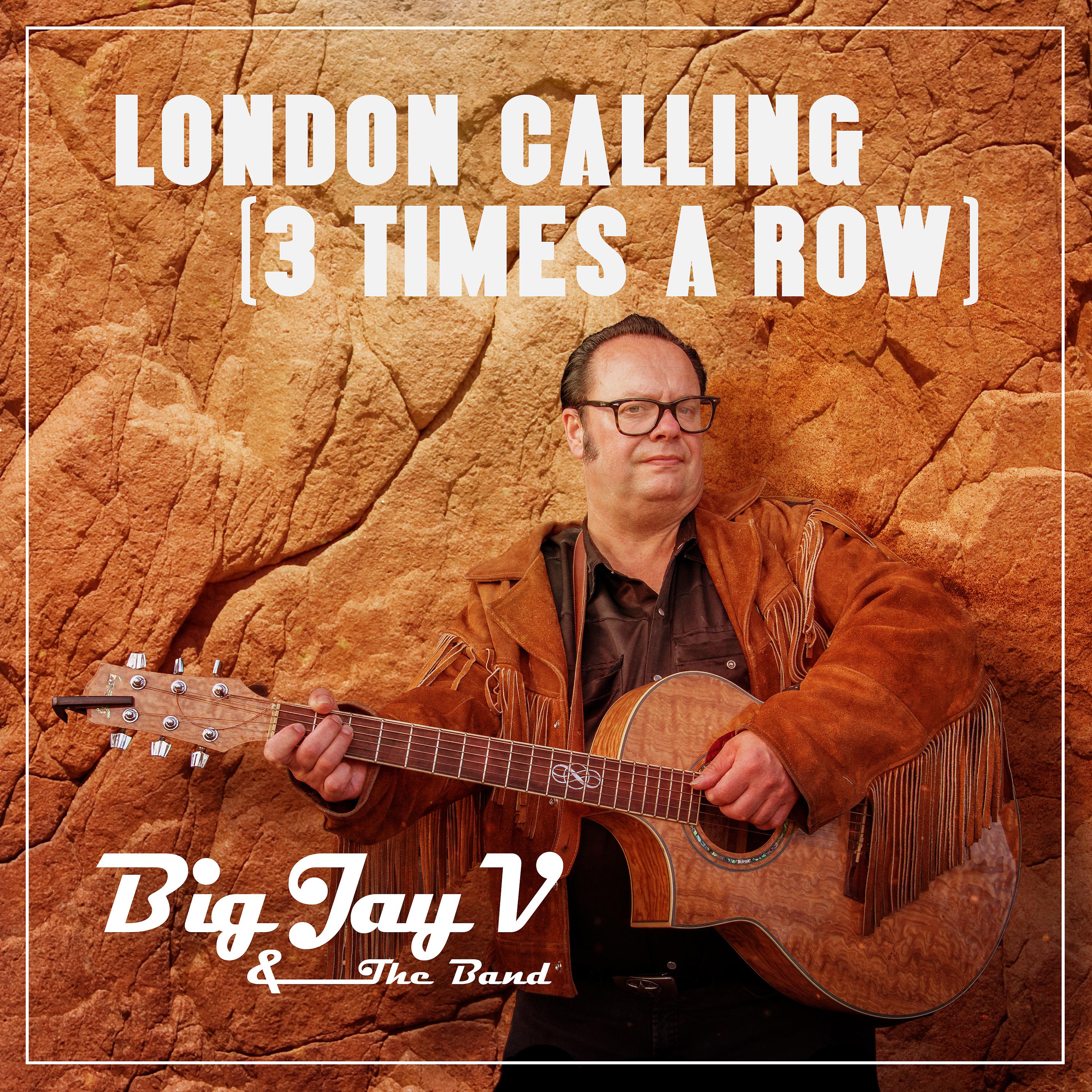 Постер альбома London Calling (3 Times a Row)
