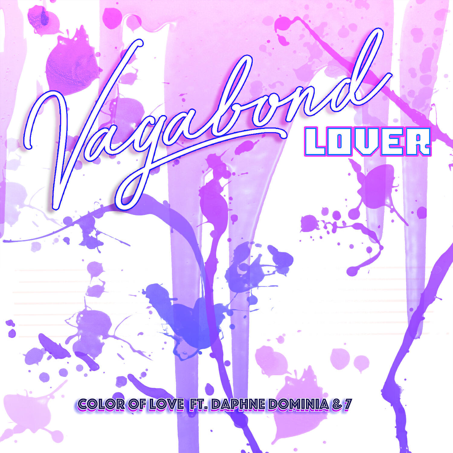 Vagabond Lover - Color of Love (feat. Daphne Dominia & 7)