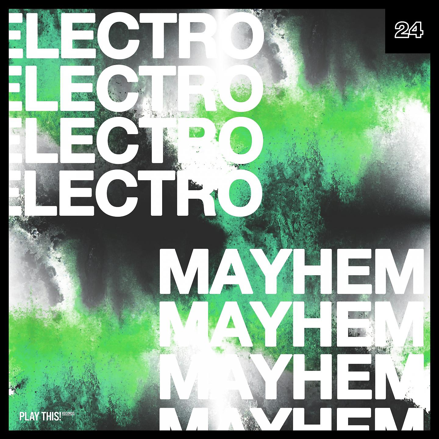 Постер альбома Electro Mayhem, Vol. 24