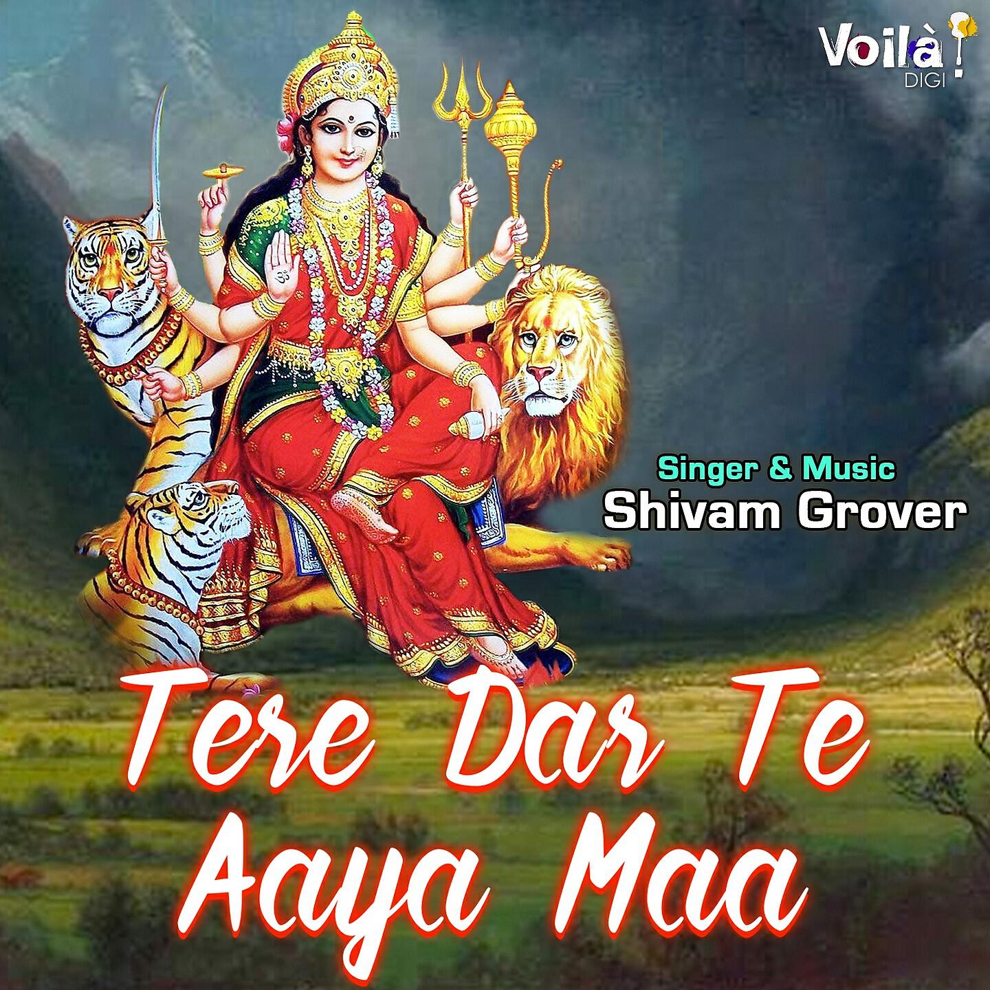 Shivam Grover - Tere Dar Te Aaya Maa