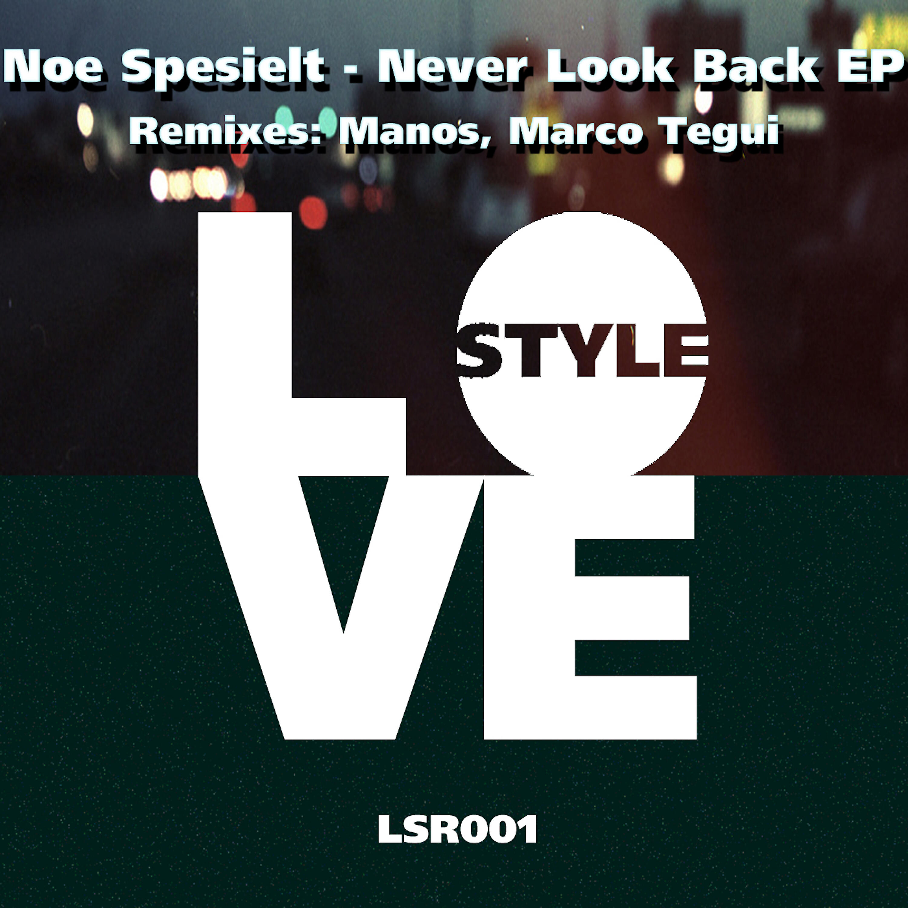 Noe Spesielt - Love Style (Marco Tegui Remix)