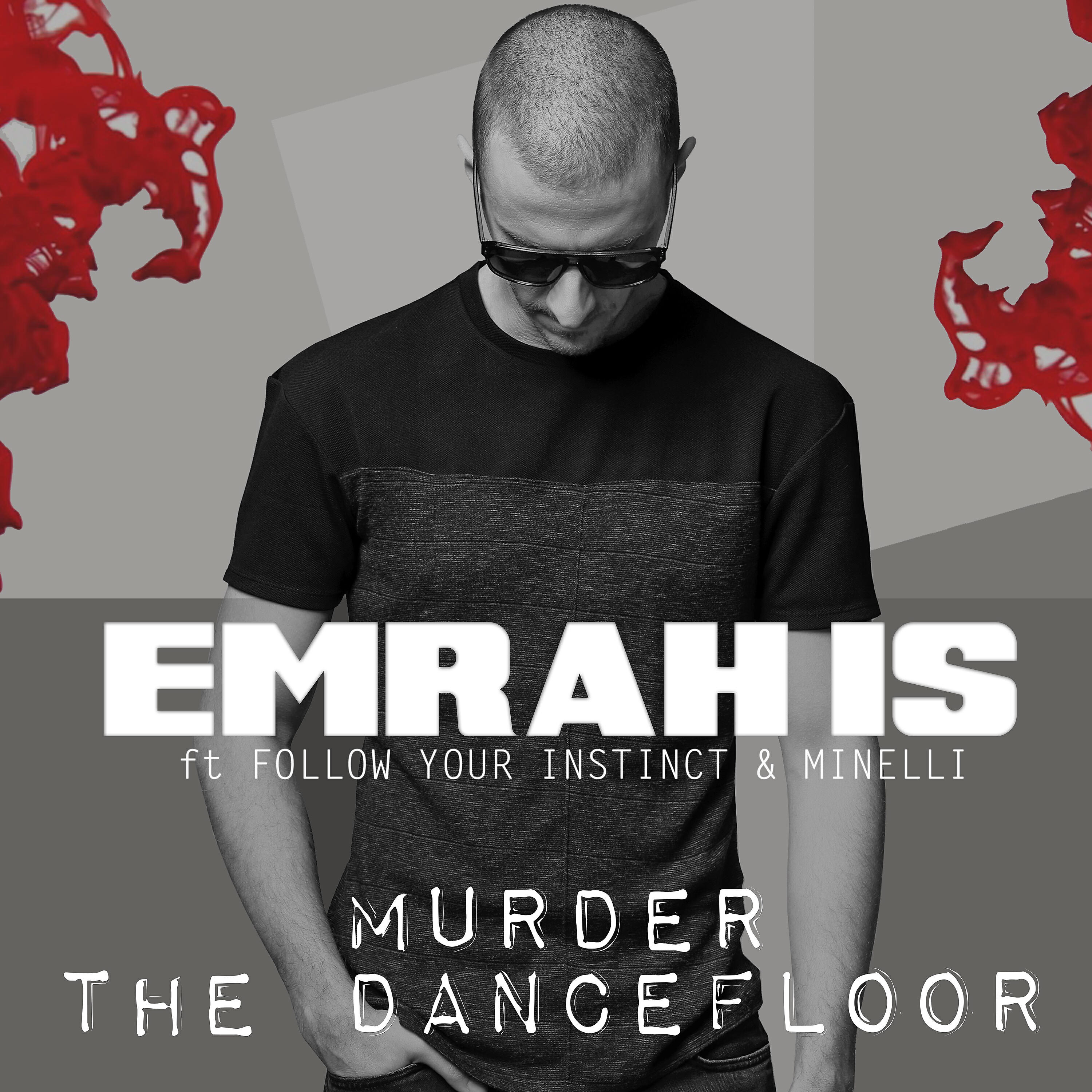 Follow Your Instinct - Murder the Dancefloor
