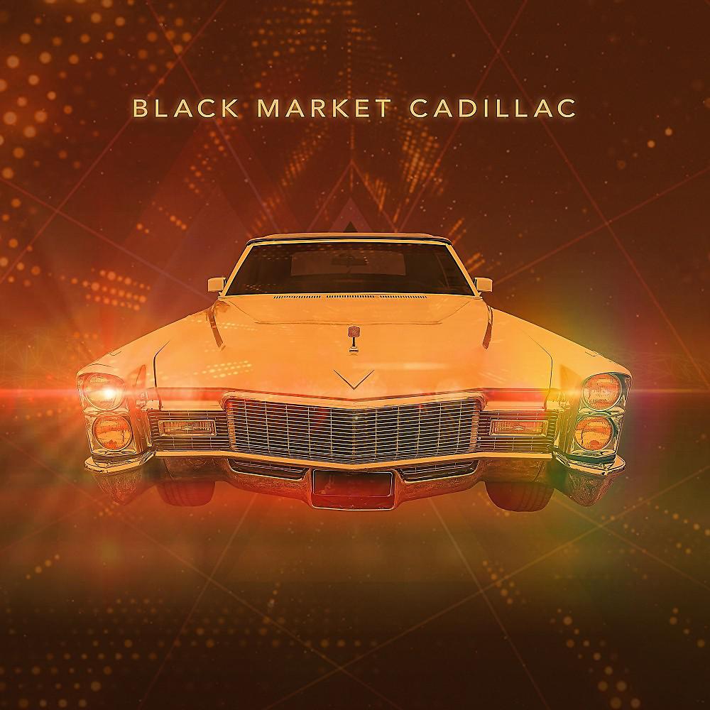 Постер альбома Black Market Cadillac