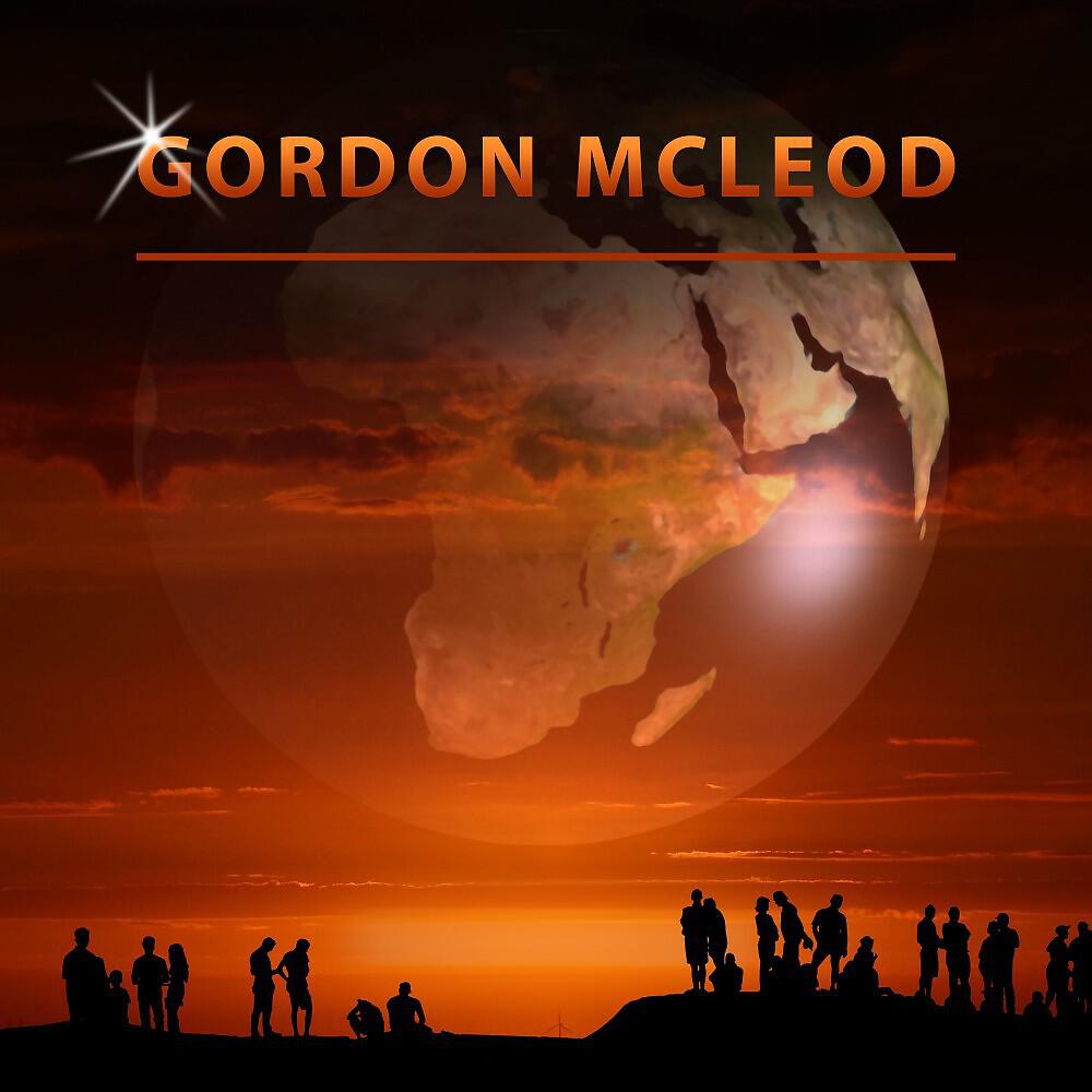 Gordon McLeod - Holdin out for You