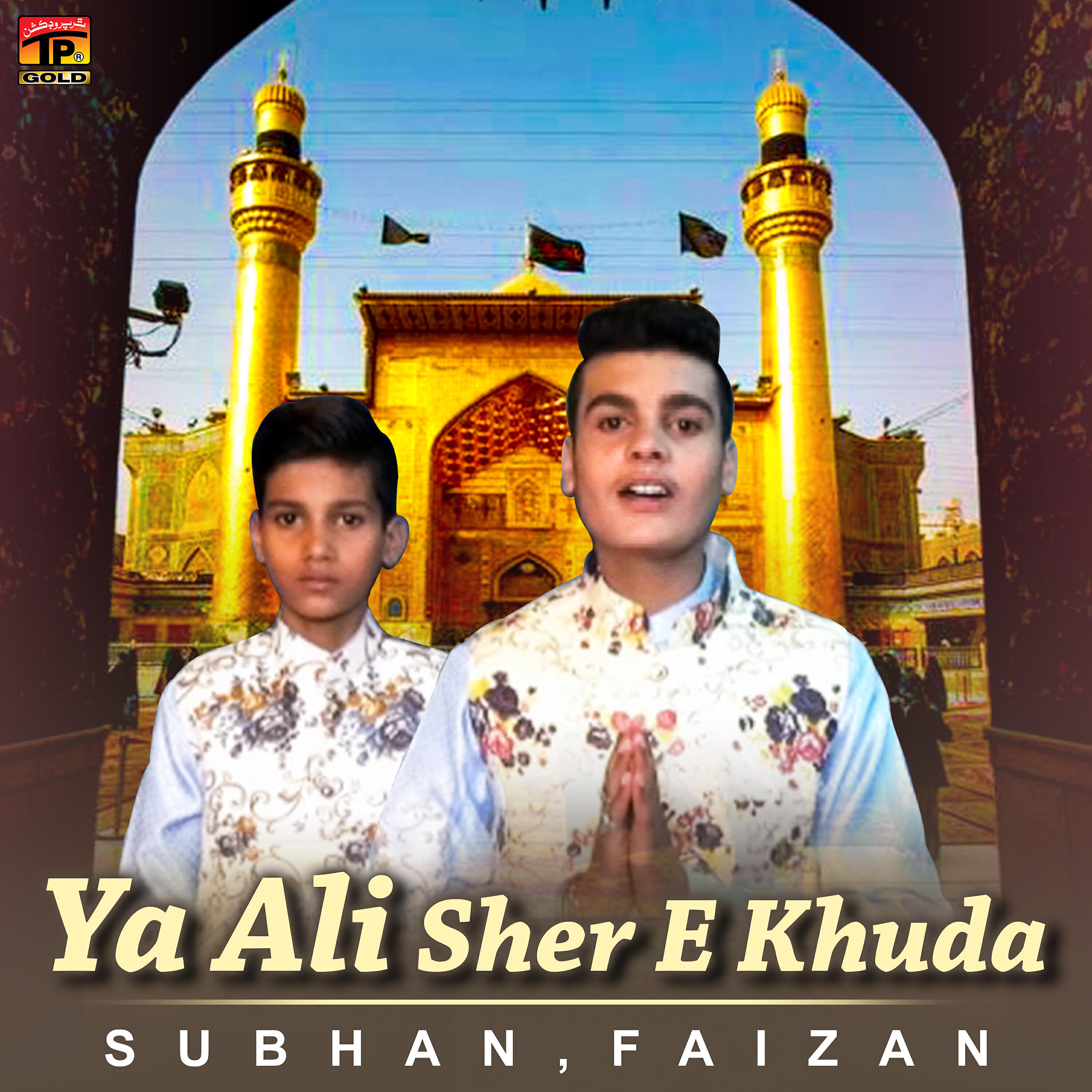 Subhan - Ya Ali Sher E Khuda