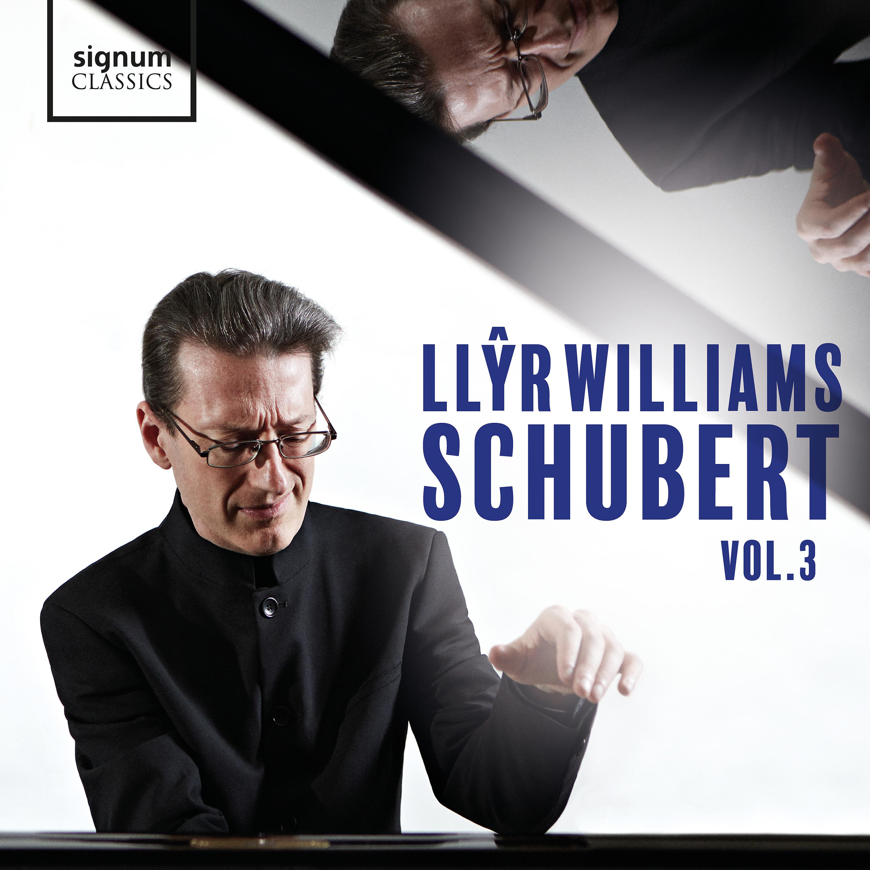 Постер альбома Llŷr Williams: Schubert, Vol. 3