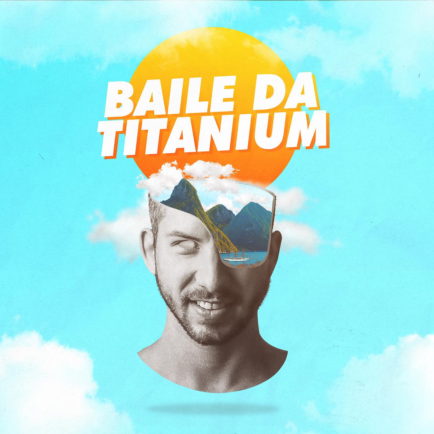 Постер альбома Baile da Titanium