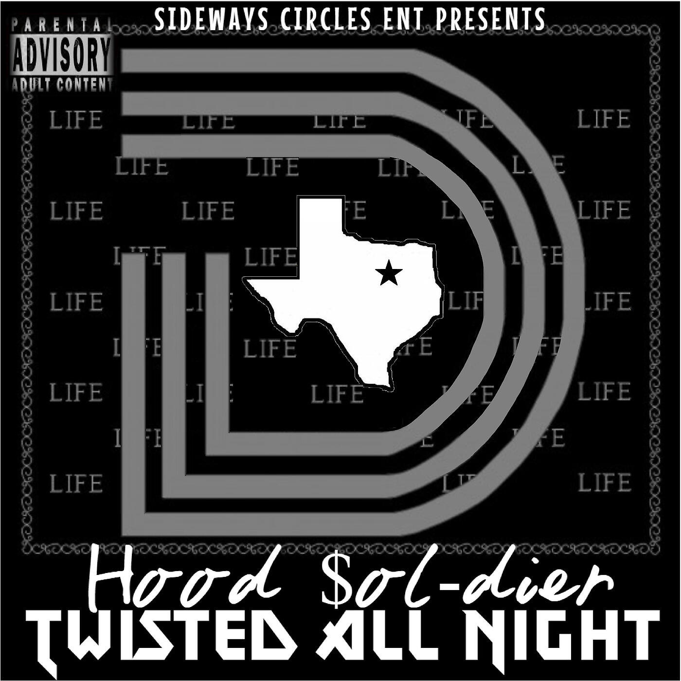 Hood $ol-dier - Twisted All Night