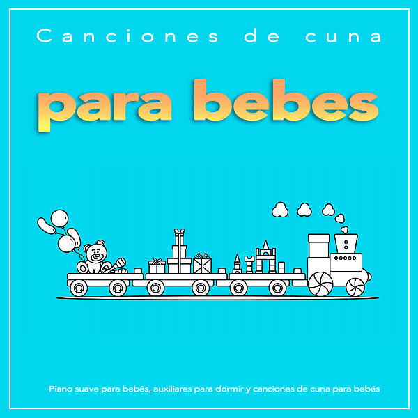 Canciones de cuna para bebés - Música suave para el sueño del bebé