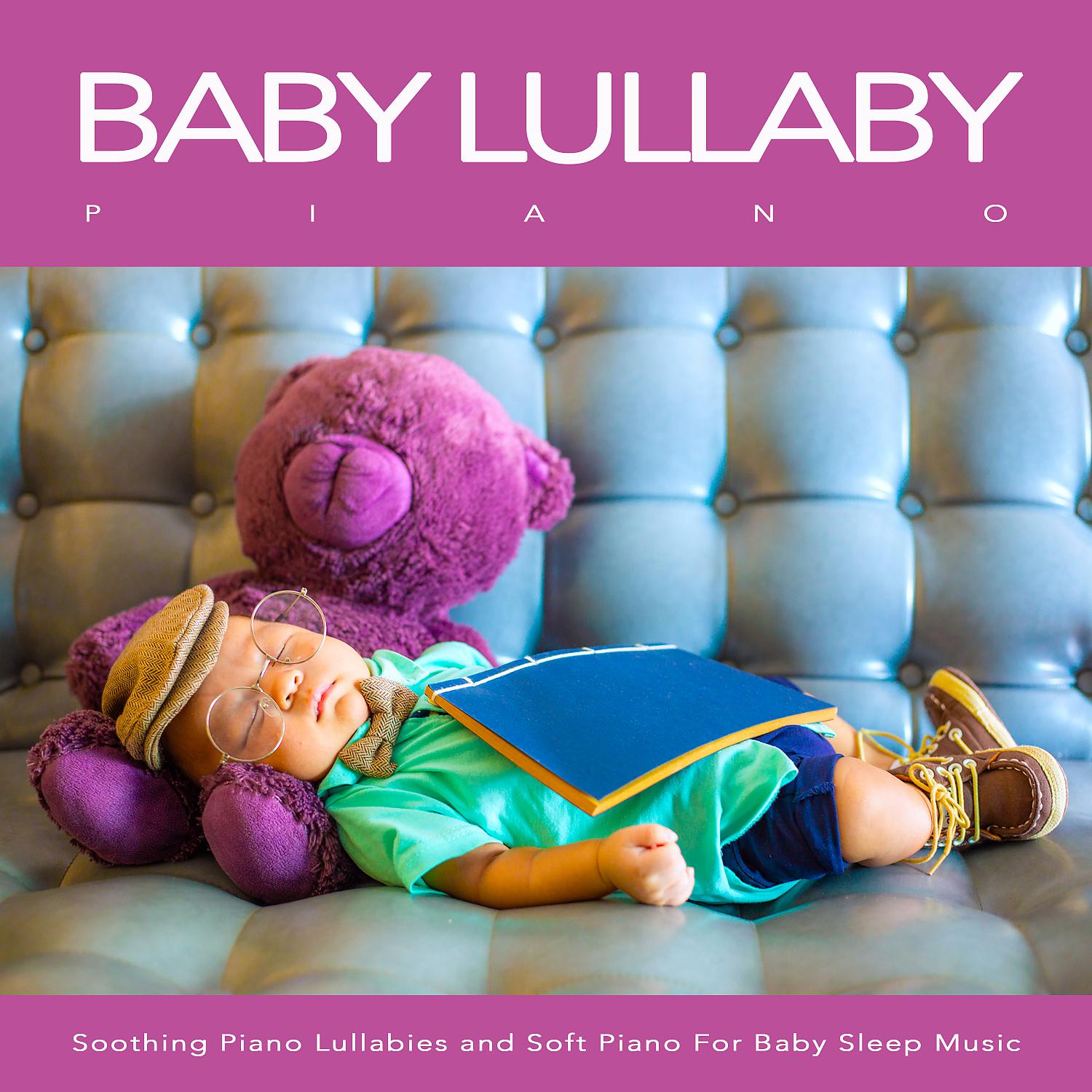 Постер альбома Baby Lullaby Piano: Soothing Piano Lullabies and Soft Piano For Baby Sleep Music
