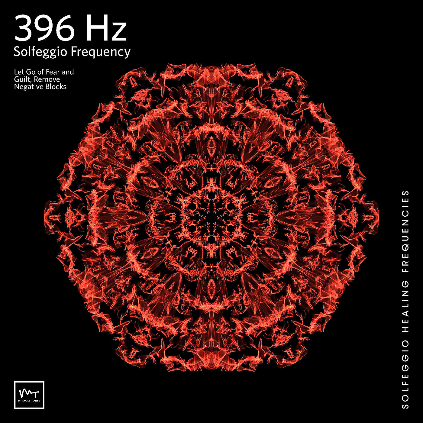 Miracle Tones - 396 Hz Liberation from Fear