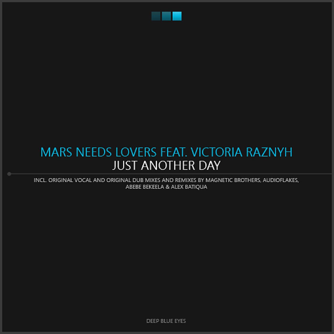 Mars Needs Lovers - Just Another Day (Original Mix)