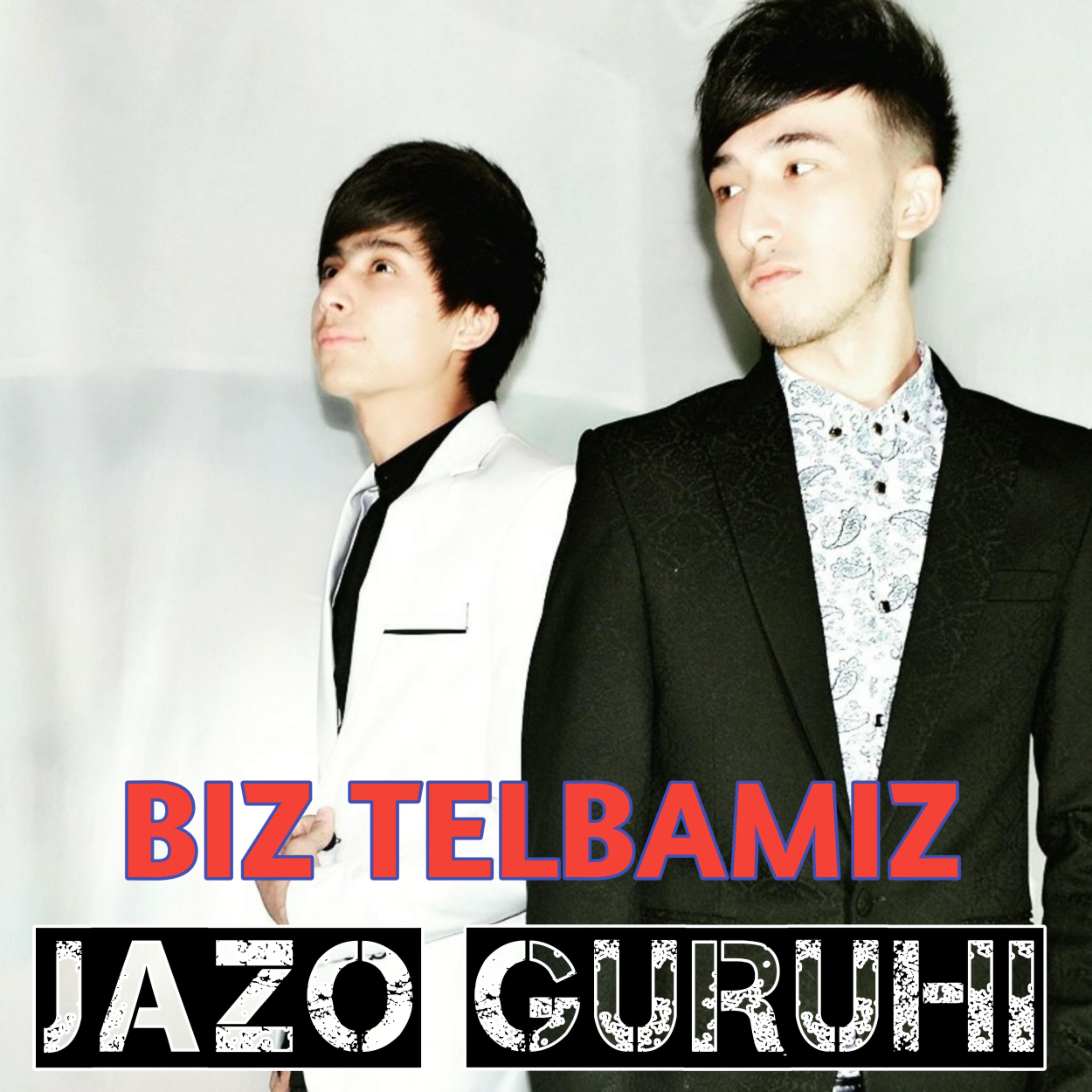 Jazo Guruhi - Biz Telbamiz