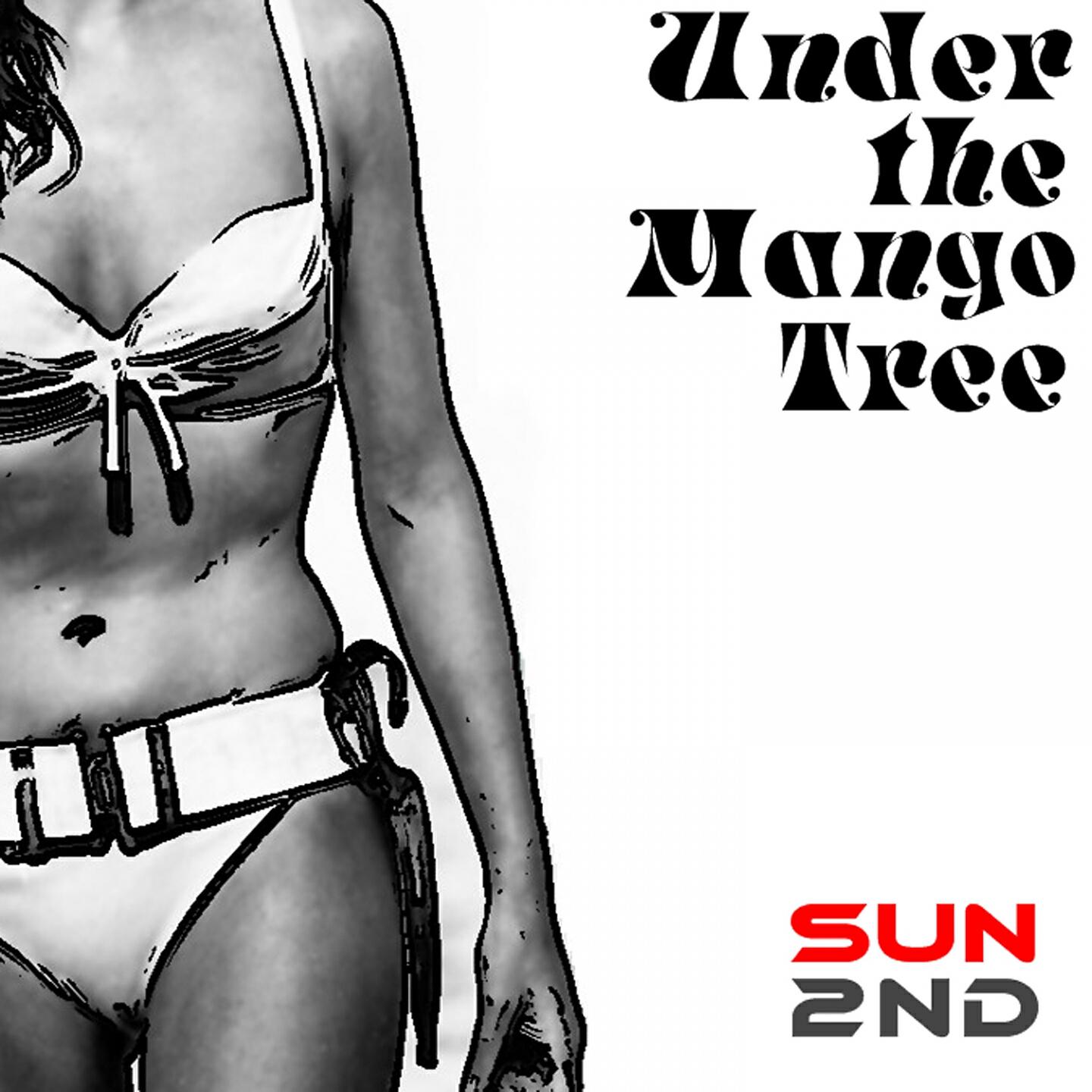 Sun 2Nd - Under the Mango Tree