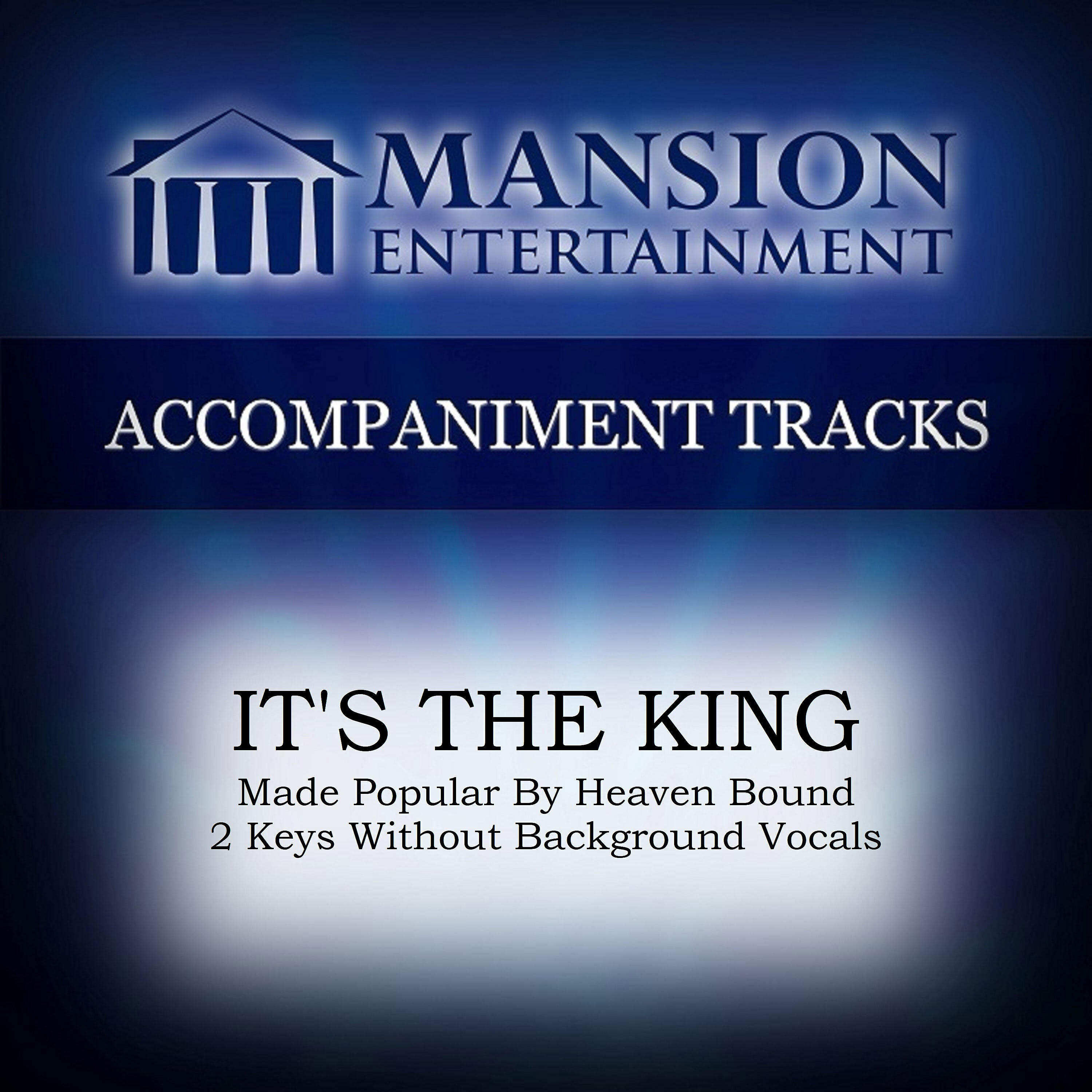 Franklin Christian Singers - IT'S THE KING (Low Key Bb-B-C-Db-D without BGVs)