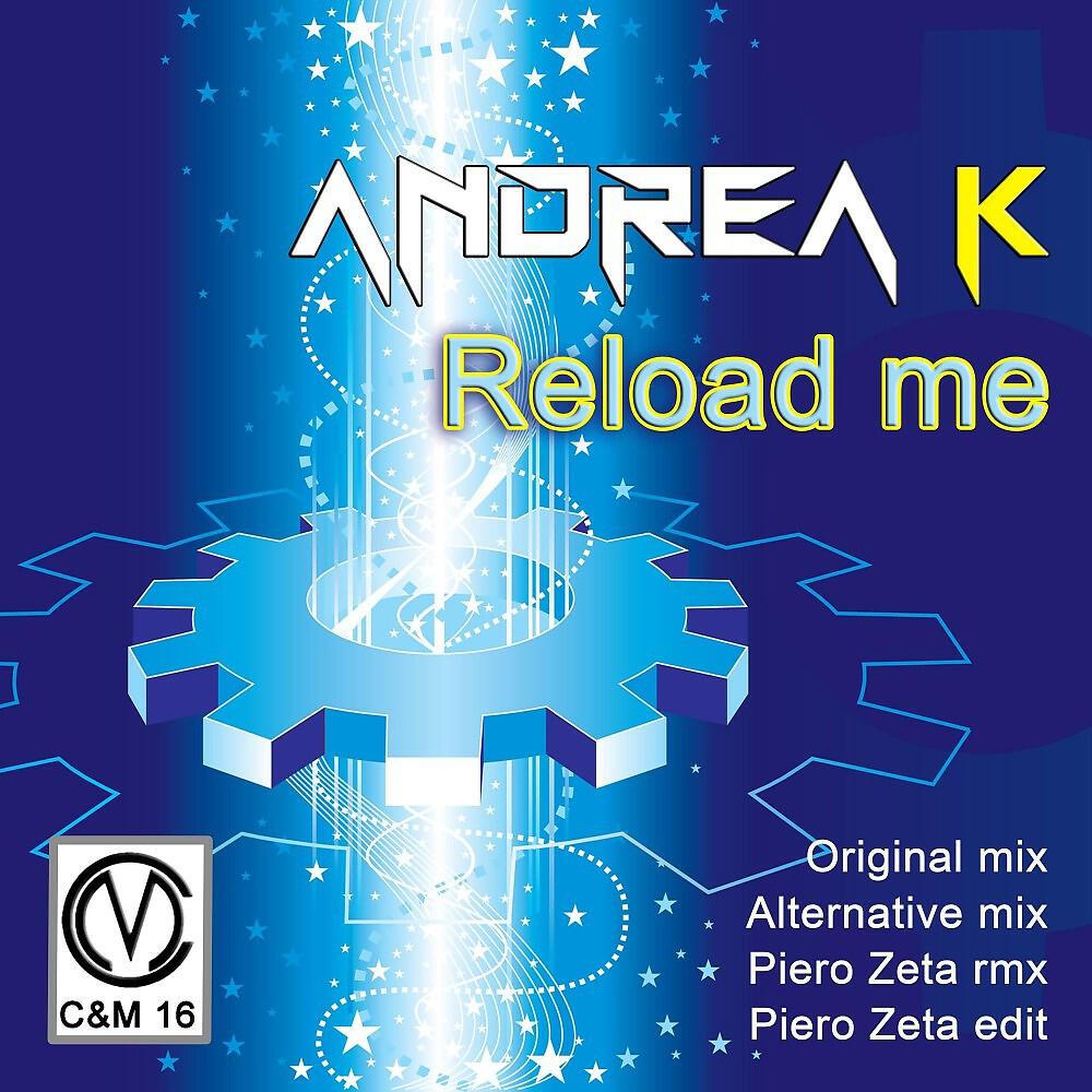 Andrea K - Reload Me (Piero Zeta Remix Edit)