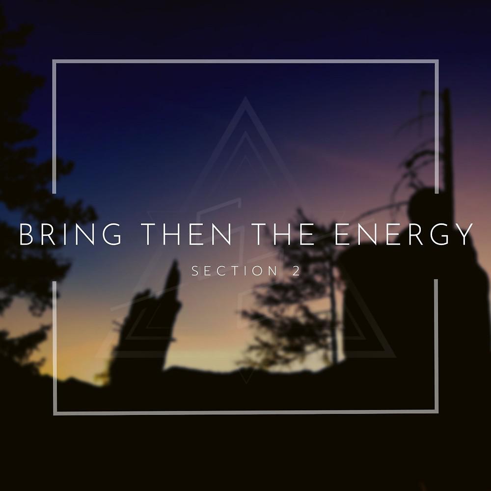 Постер альбома Bring Then the Energy (Radio Edit)