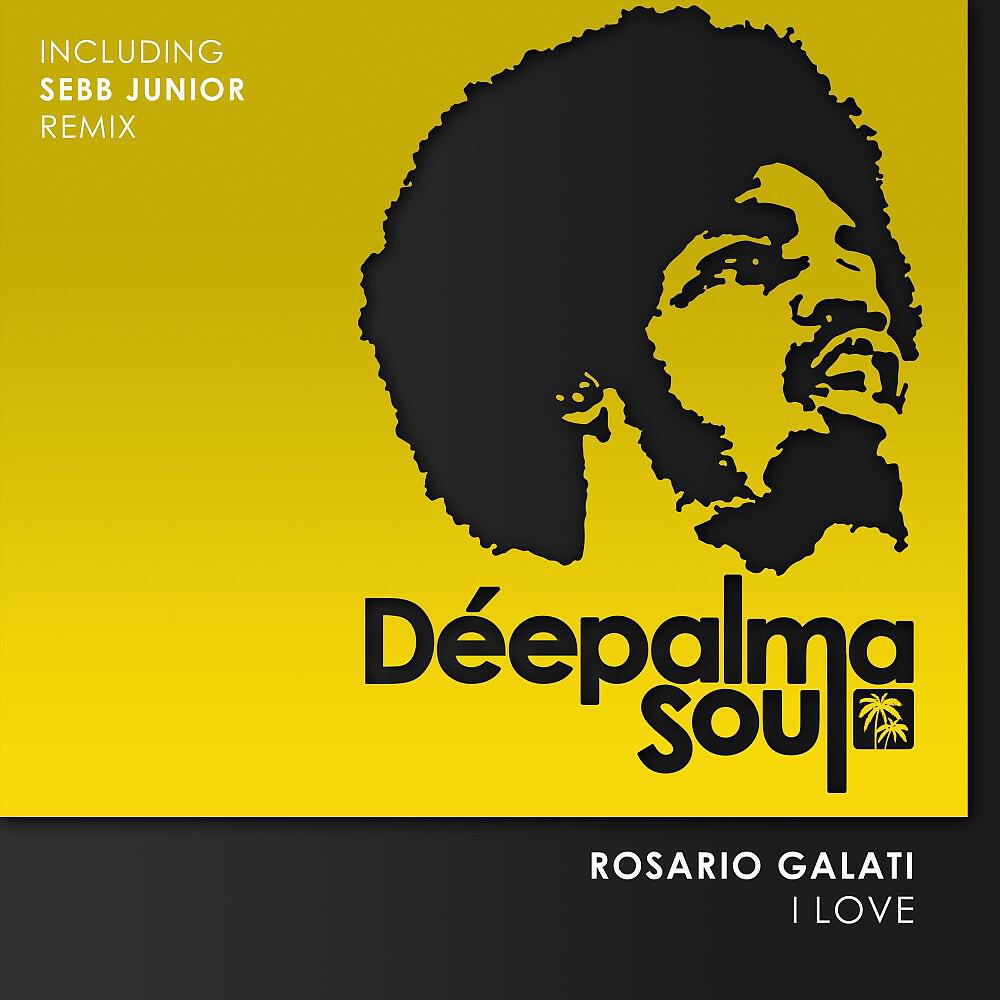 Rosario Galati - I Love (Sebb Junior Remix)