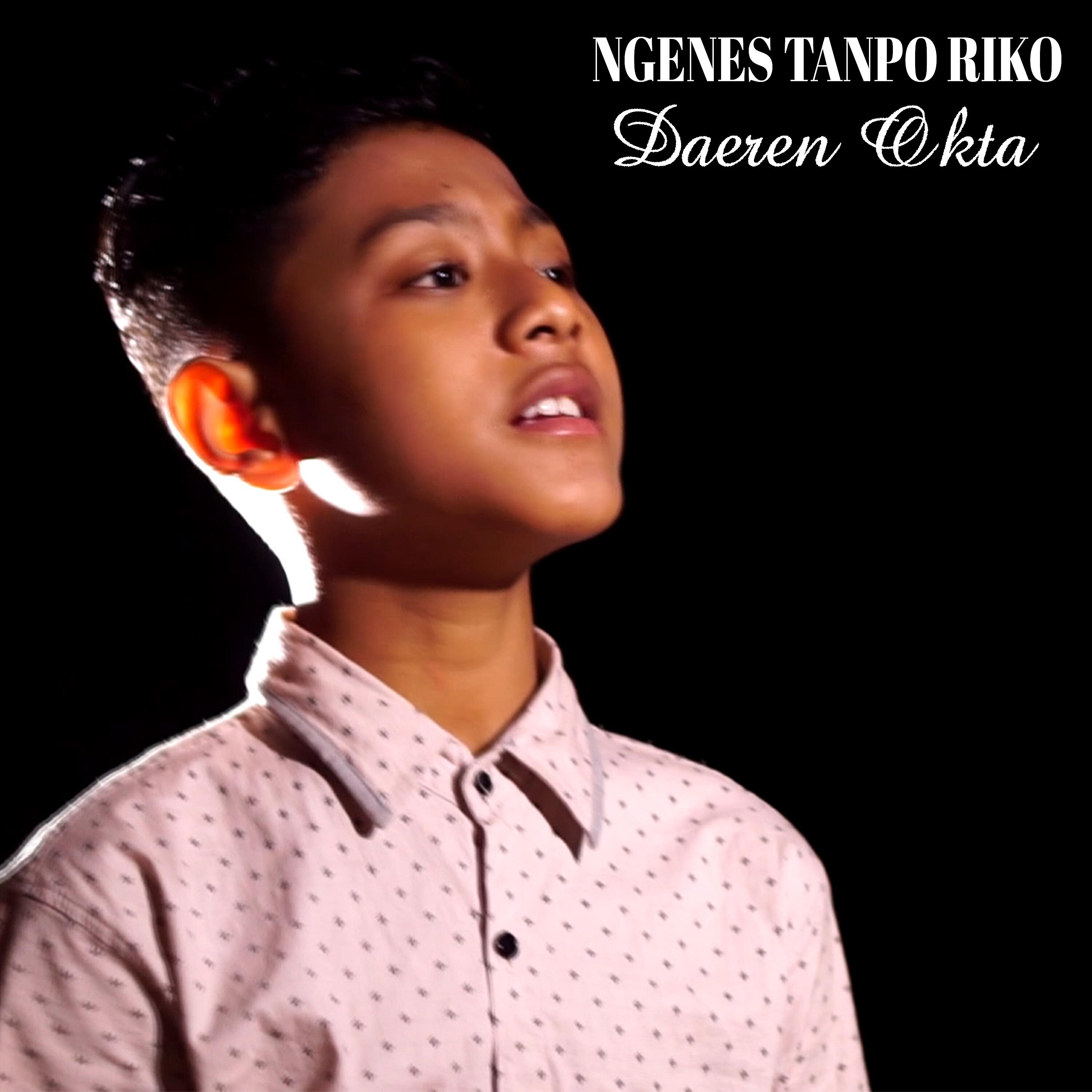 Daeren Okta - Ngenes Tanpo Riko