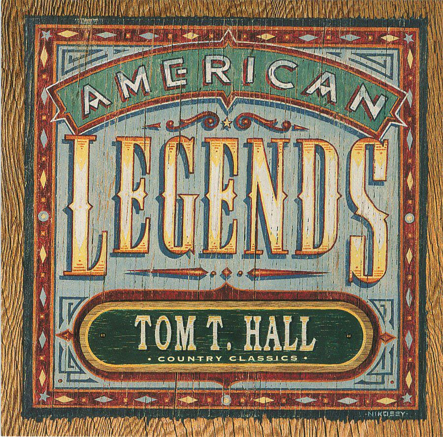 Постер альбома Country Classics: American Legends Tom T. Hall