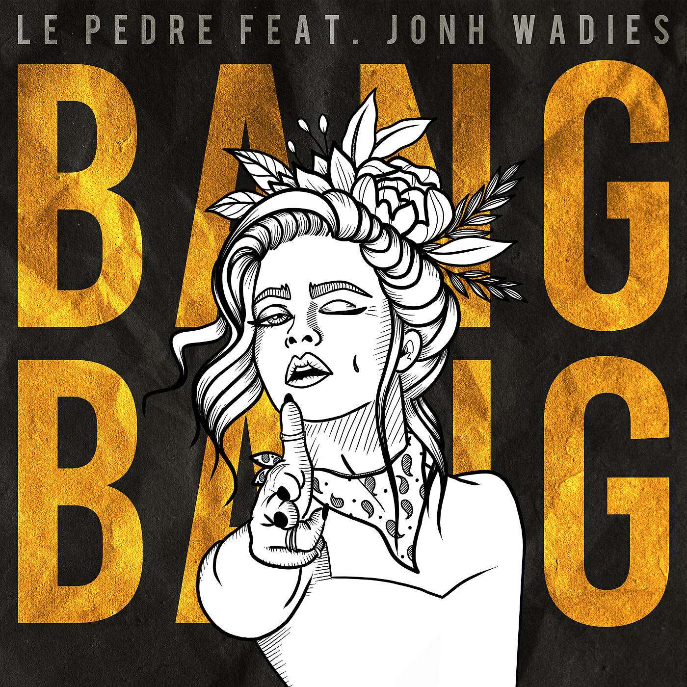 Le Pedre - Bang Bang