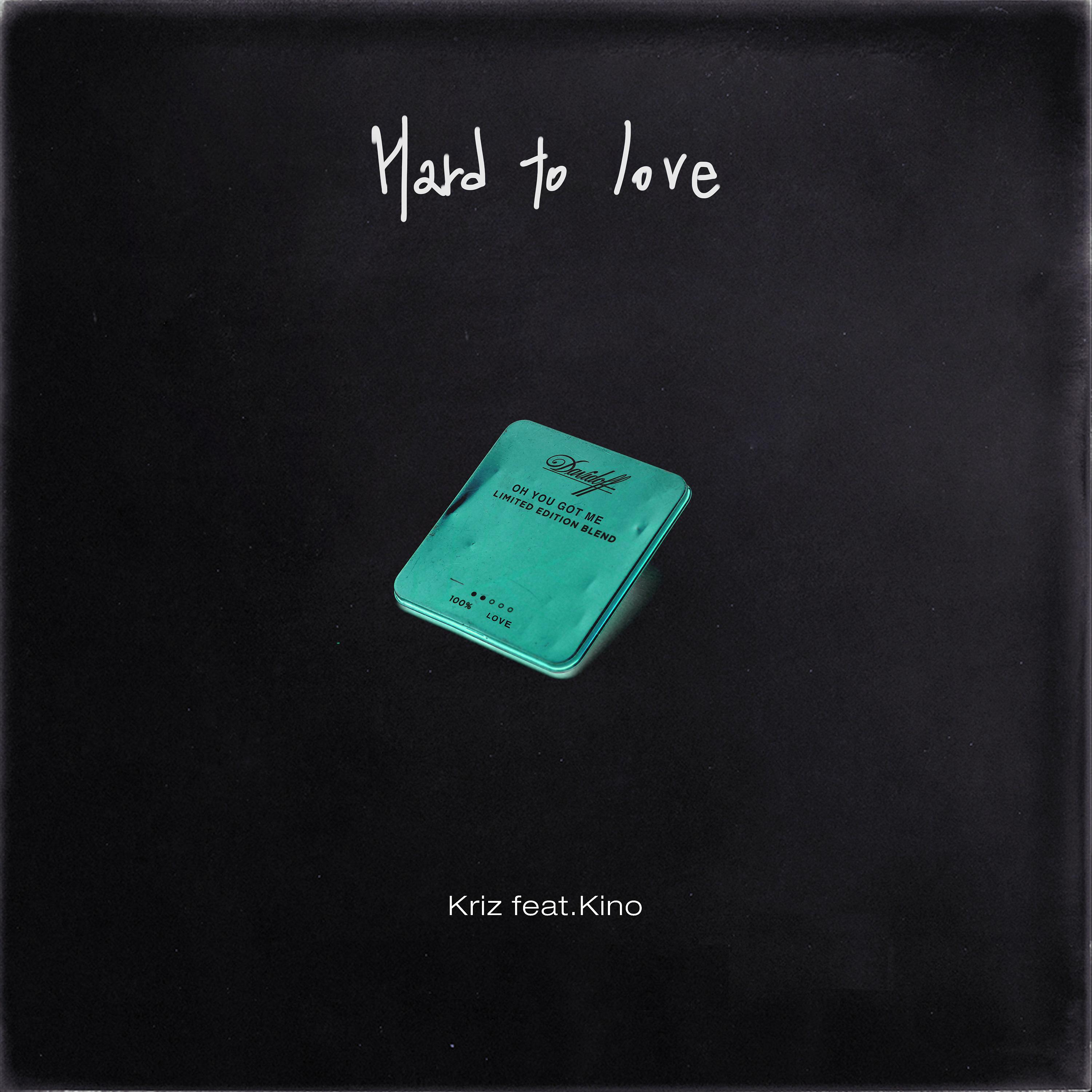 Постер альбома Hard To Love (feat. KINO)