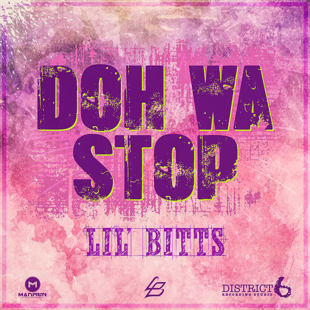 Lil' Bitts - Doh Wa Stop (Instrumental)