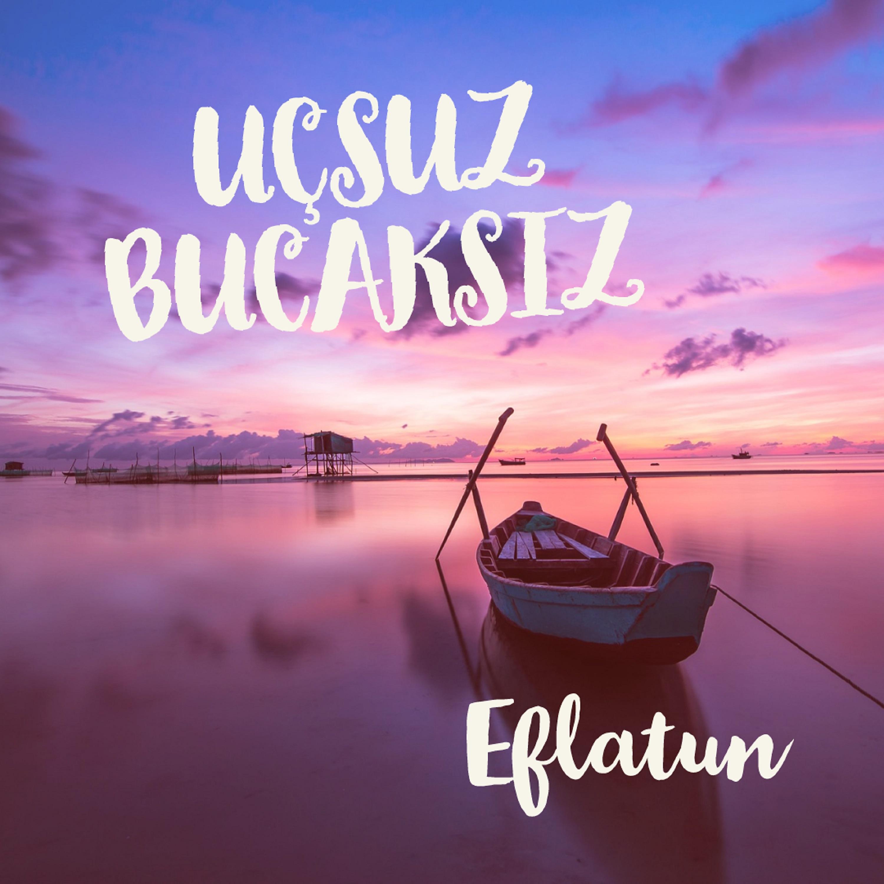 Постер альбома Uçsuz Bucaksız