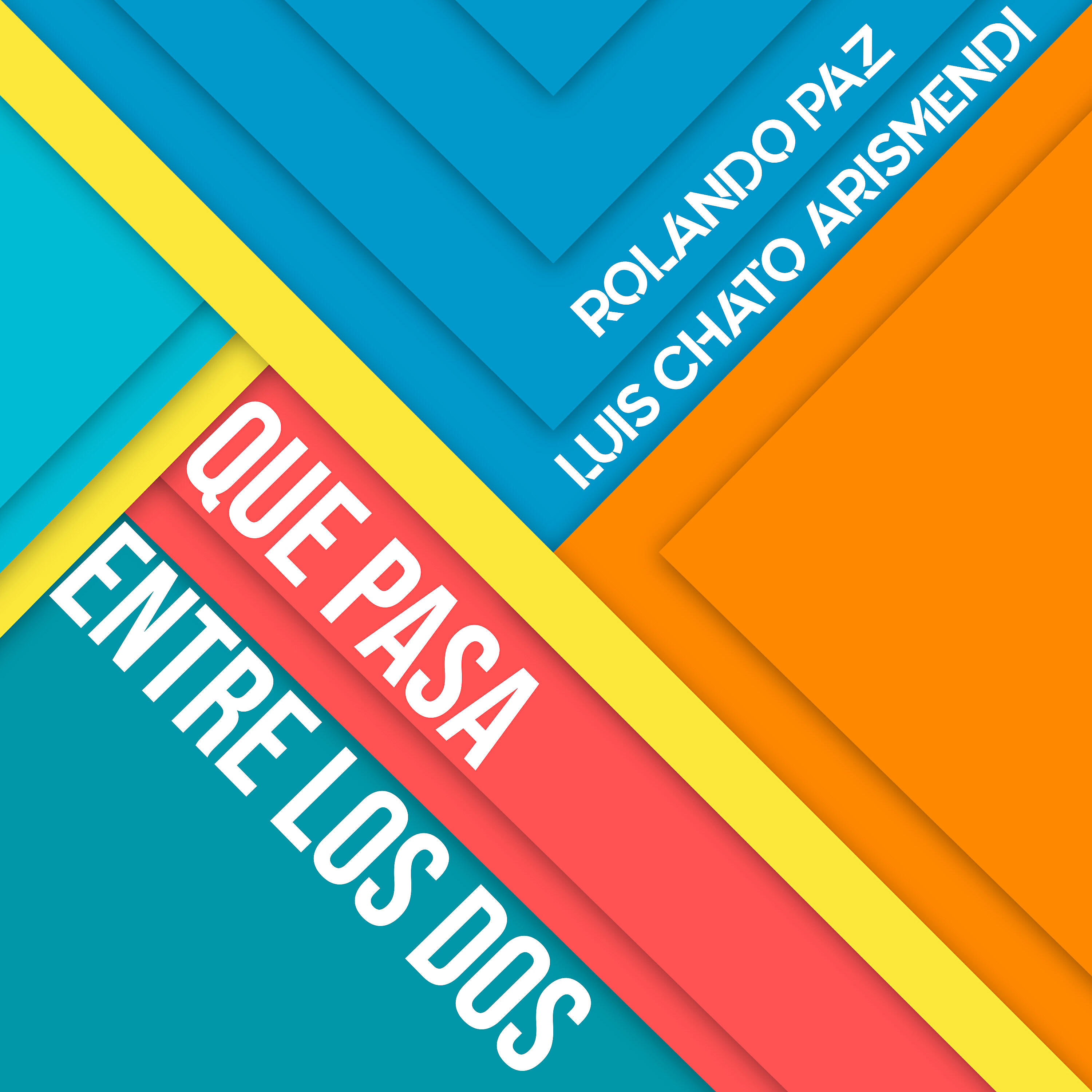 Rolando Paz - Que Pasa Entre los Dos