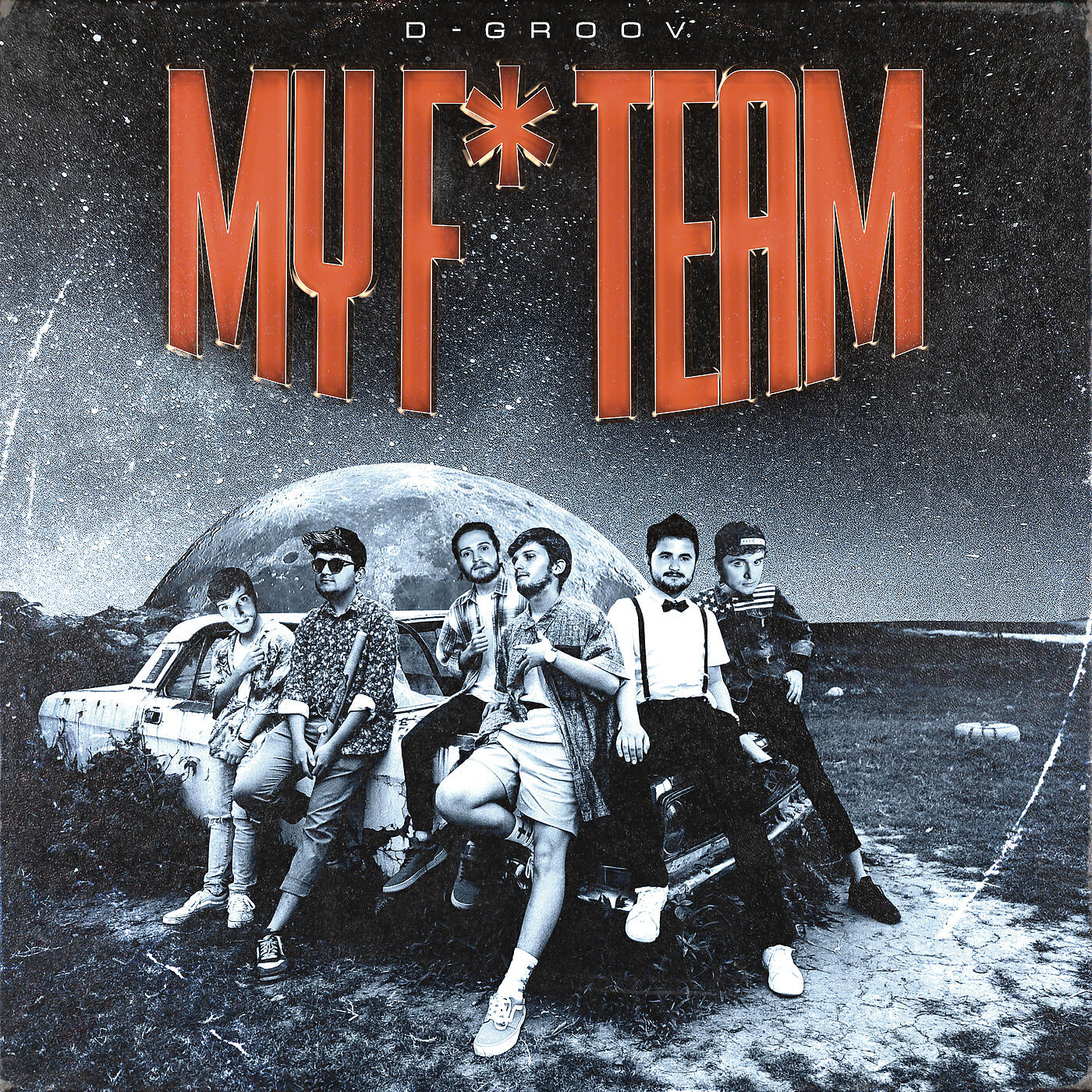 D-Groov - My F* Team