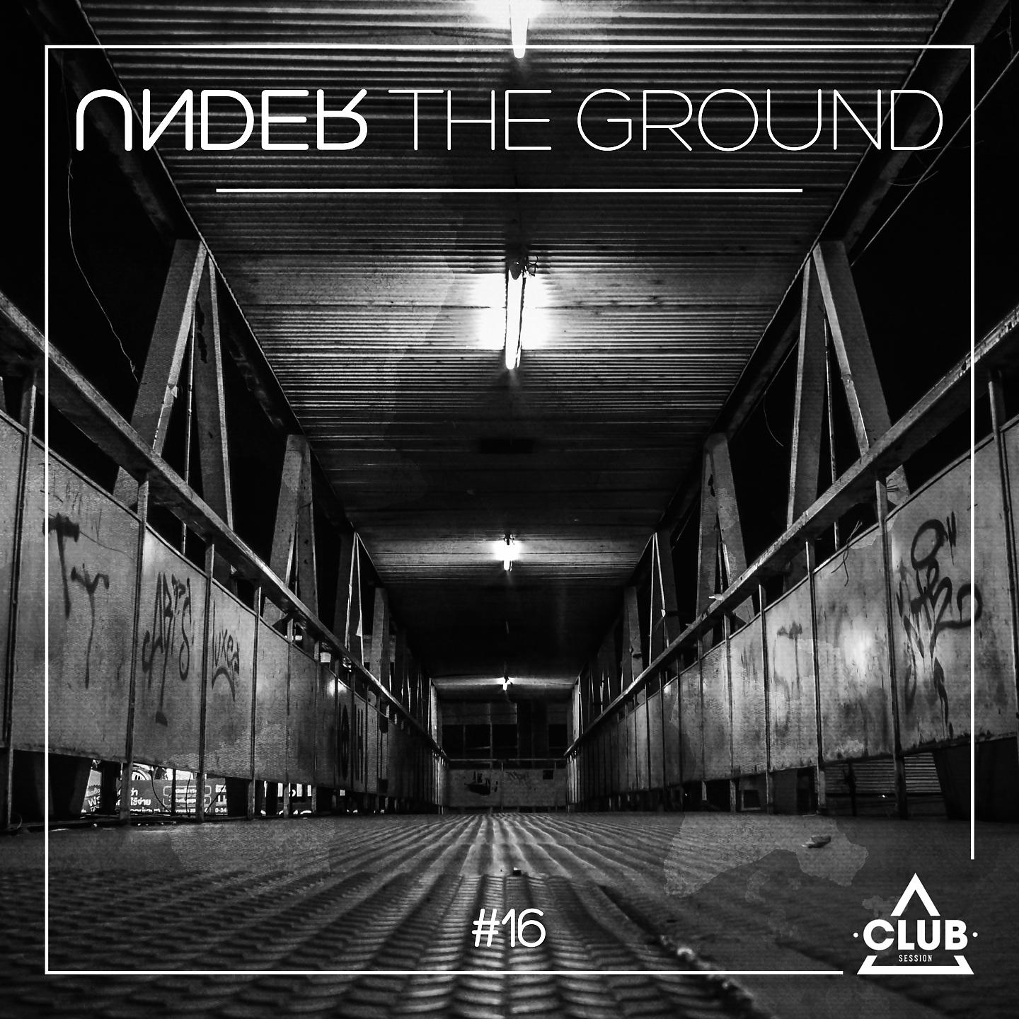 Постер альбома Under the Ground #16