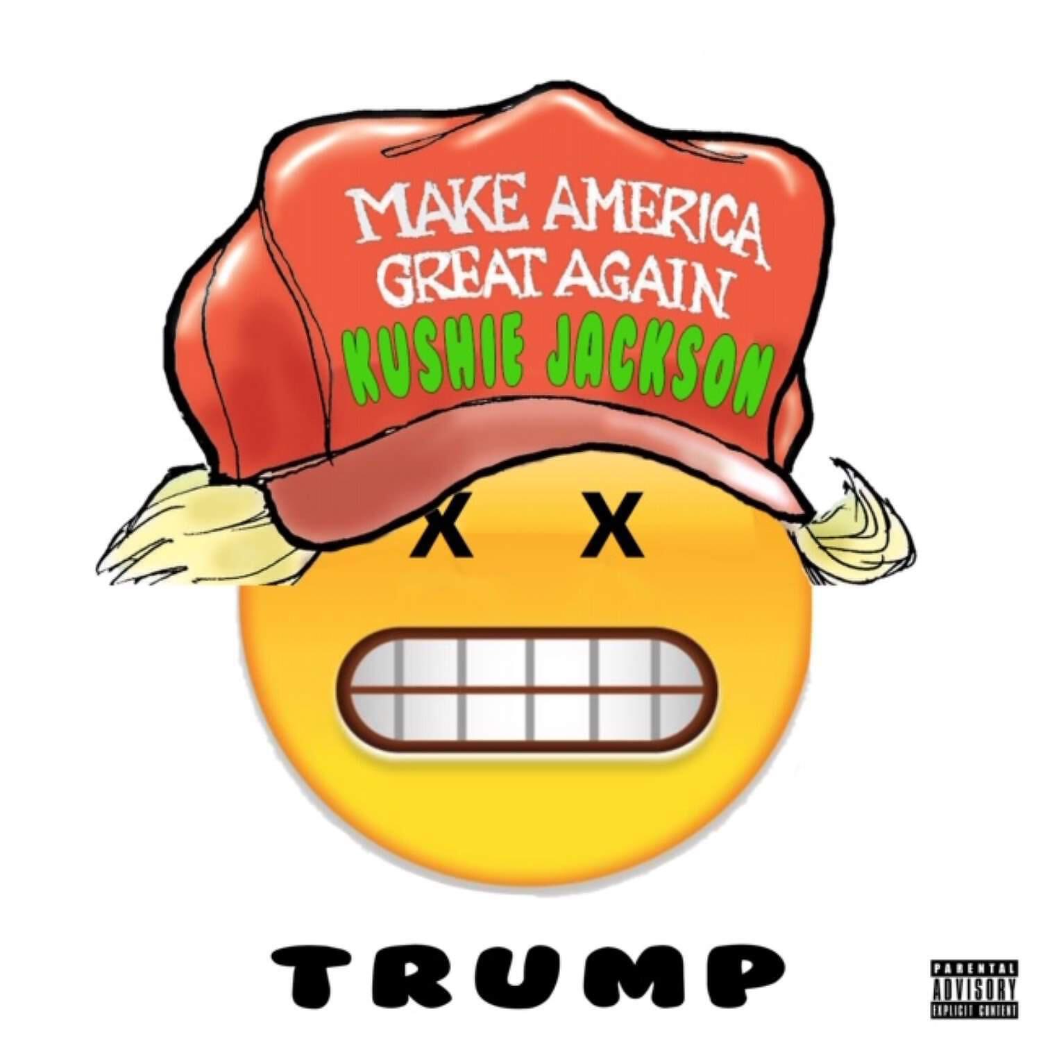 Kushie Jackson - Trump
