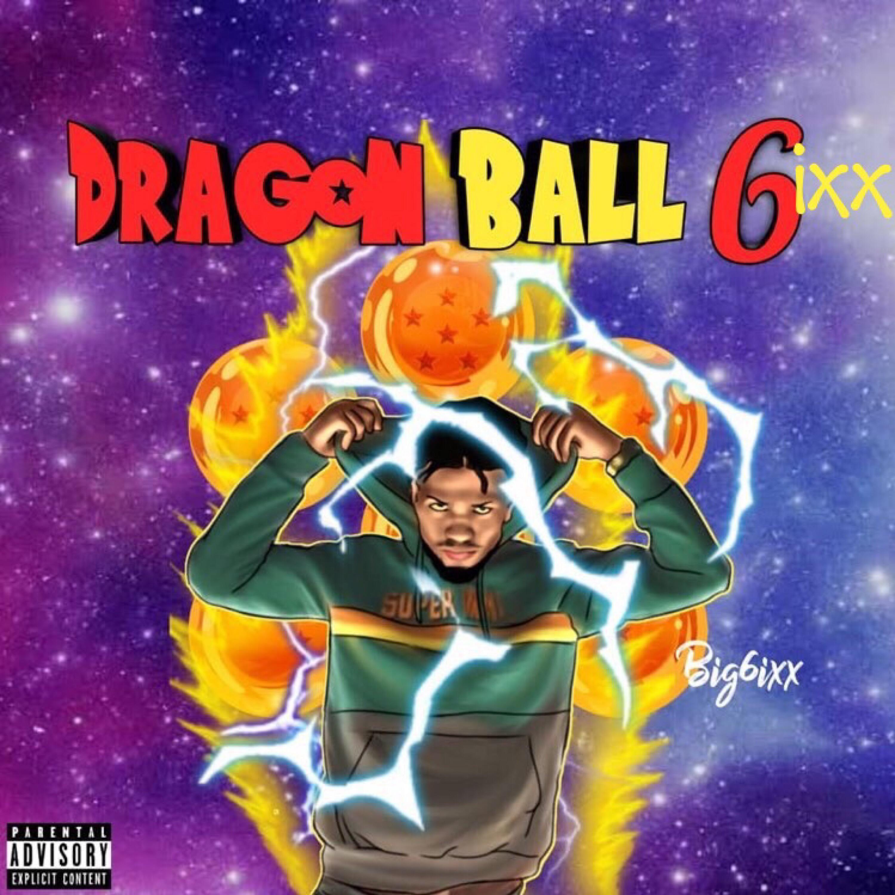 Постер альбома Dragon Ball 6ixx