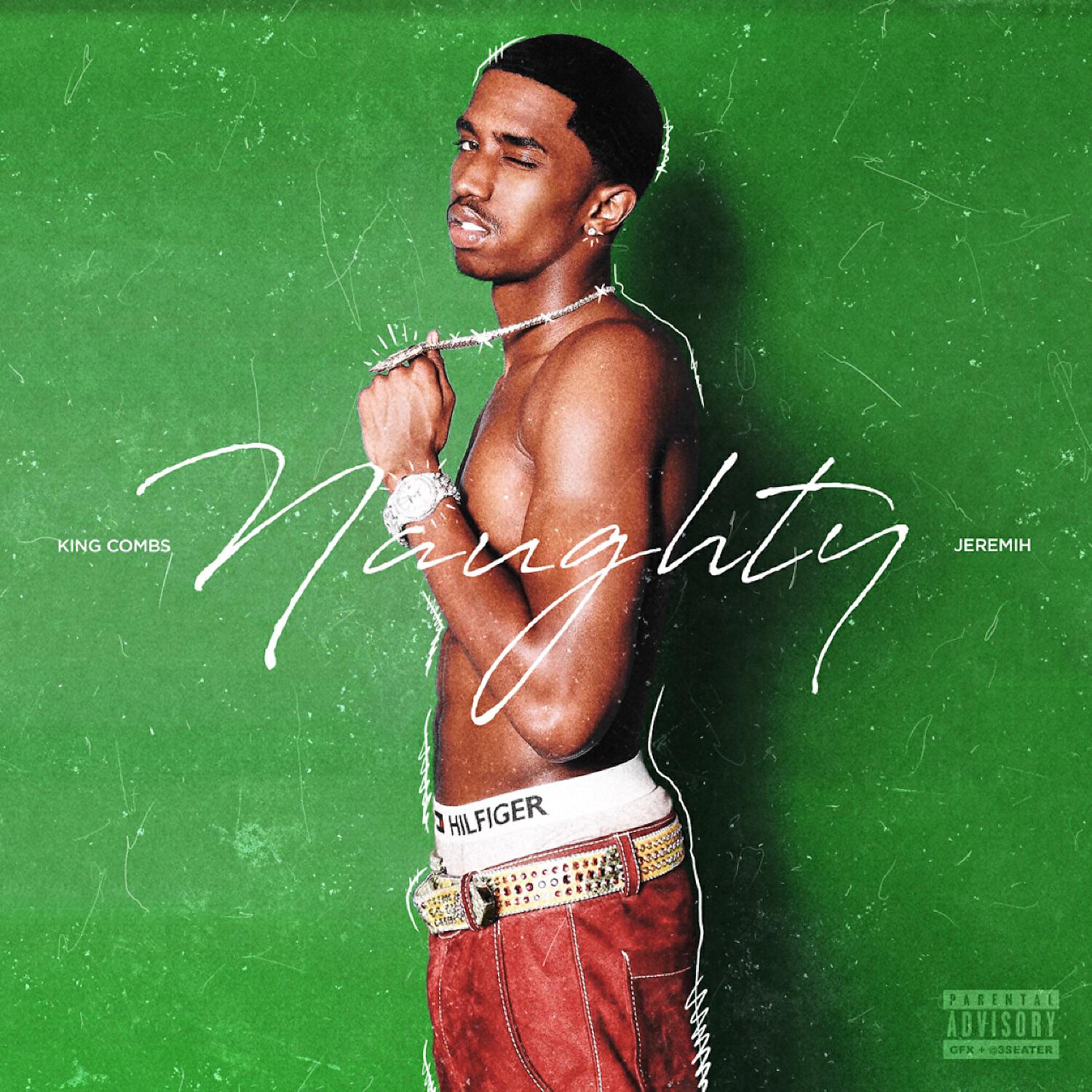 King Combs - Naughty (feat. Jeremih)