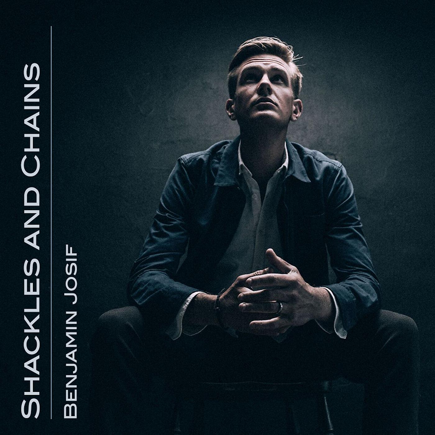 Постер альбома Shackles & Chains
