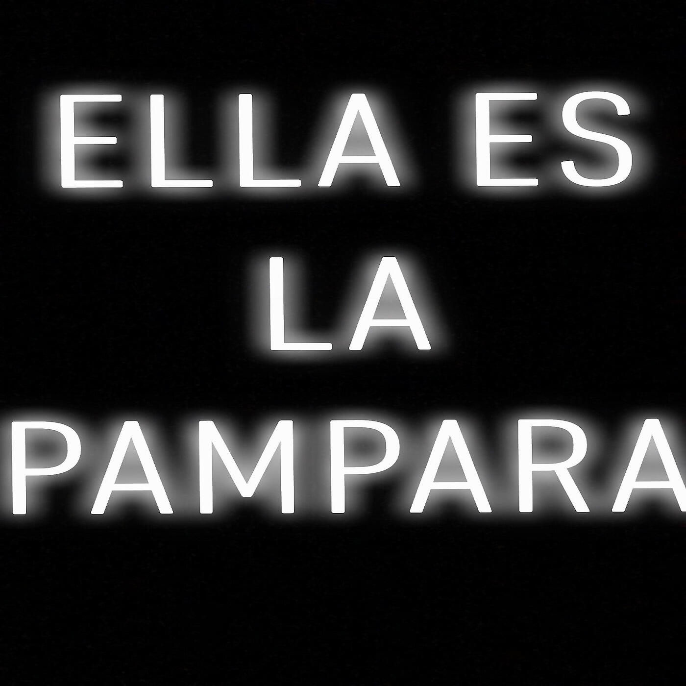 Papifromthestore - Ella Es la Pampara