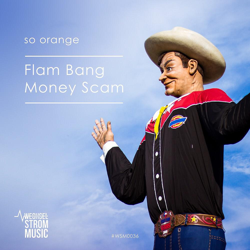 So Orange - Flam Bang Money Scam (Startech42 Remix)
