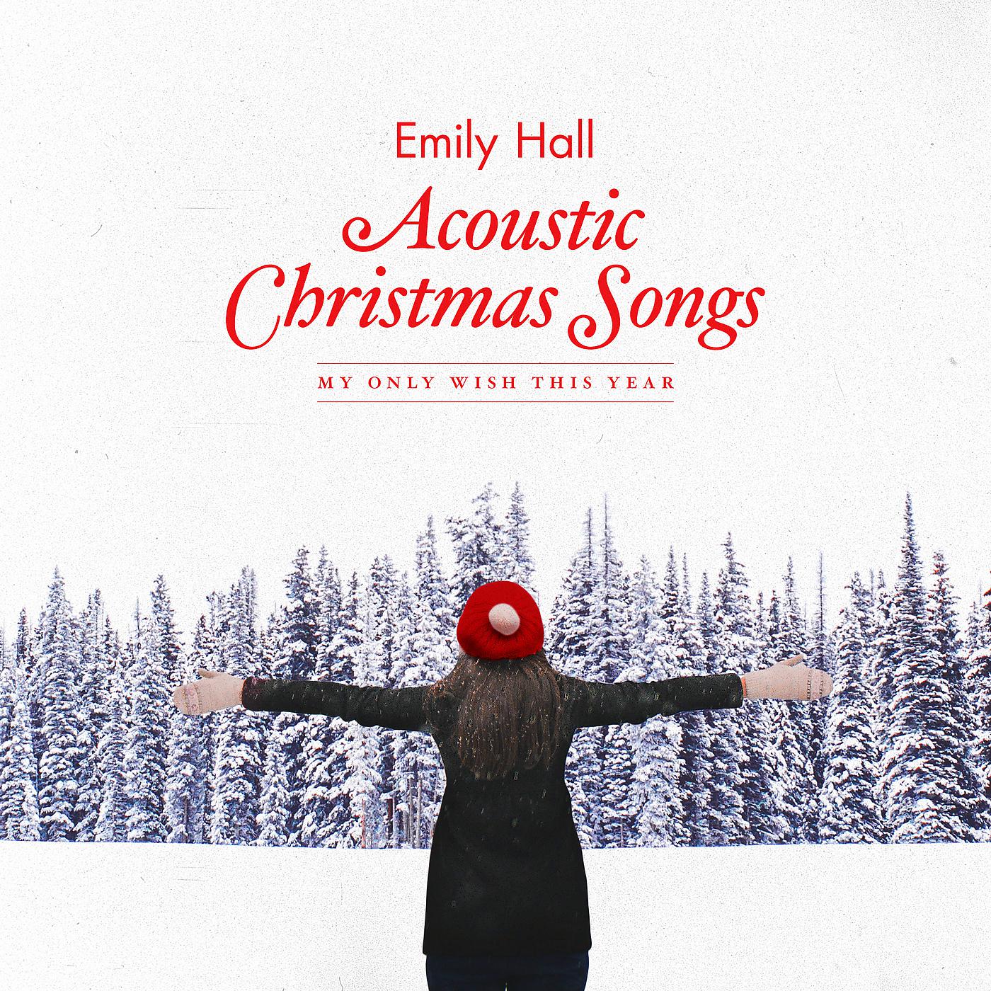 Постер альбома Acoustic Christmas Songs - My Only Wish This Year