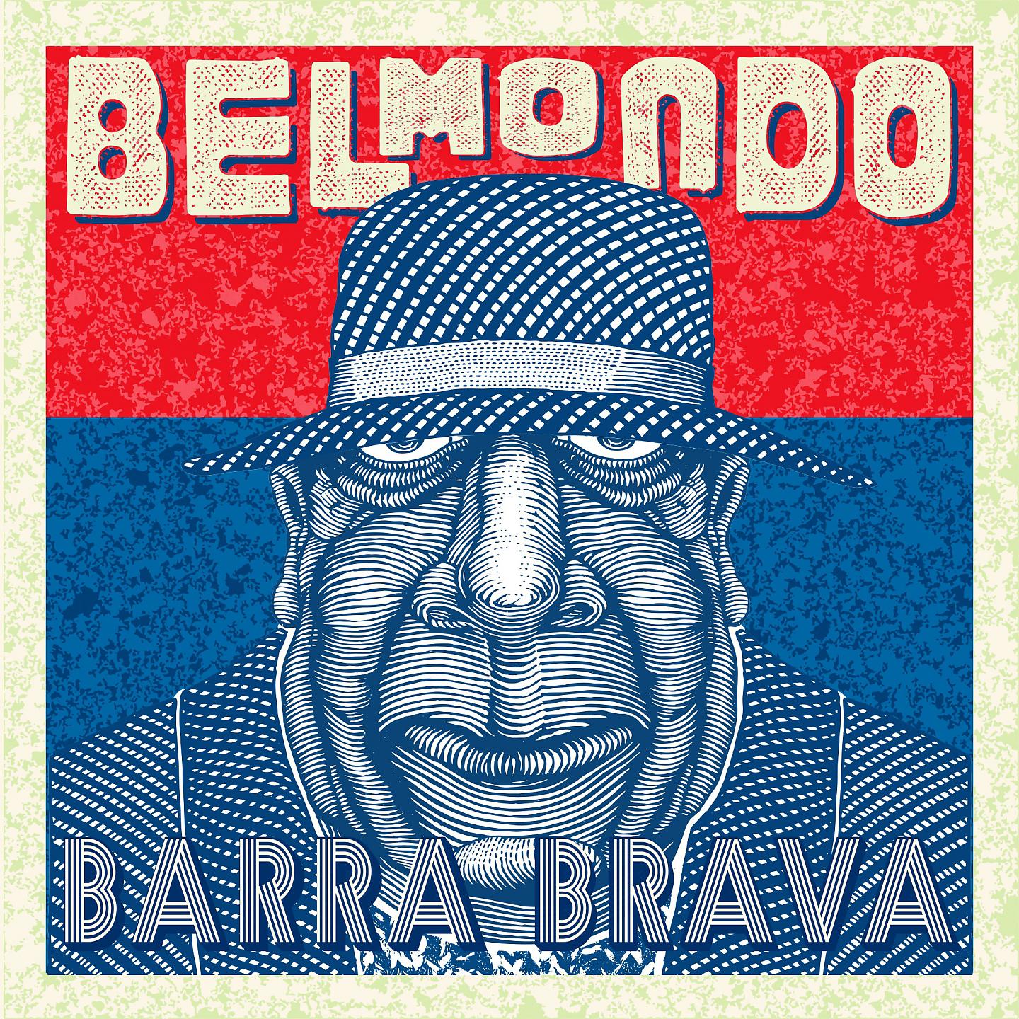 BARRA BRAVA - Бельмондо