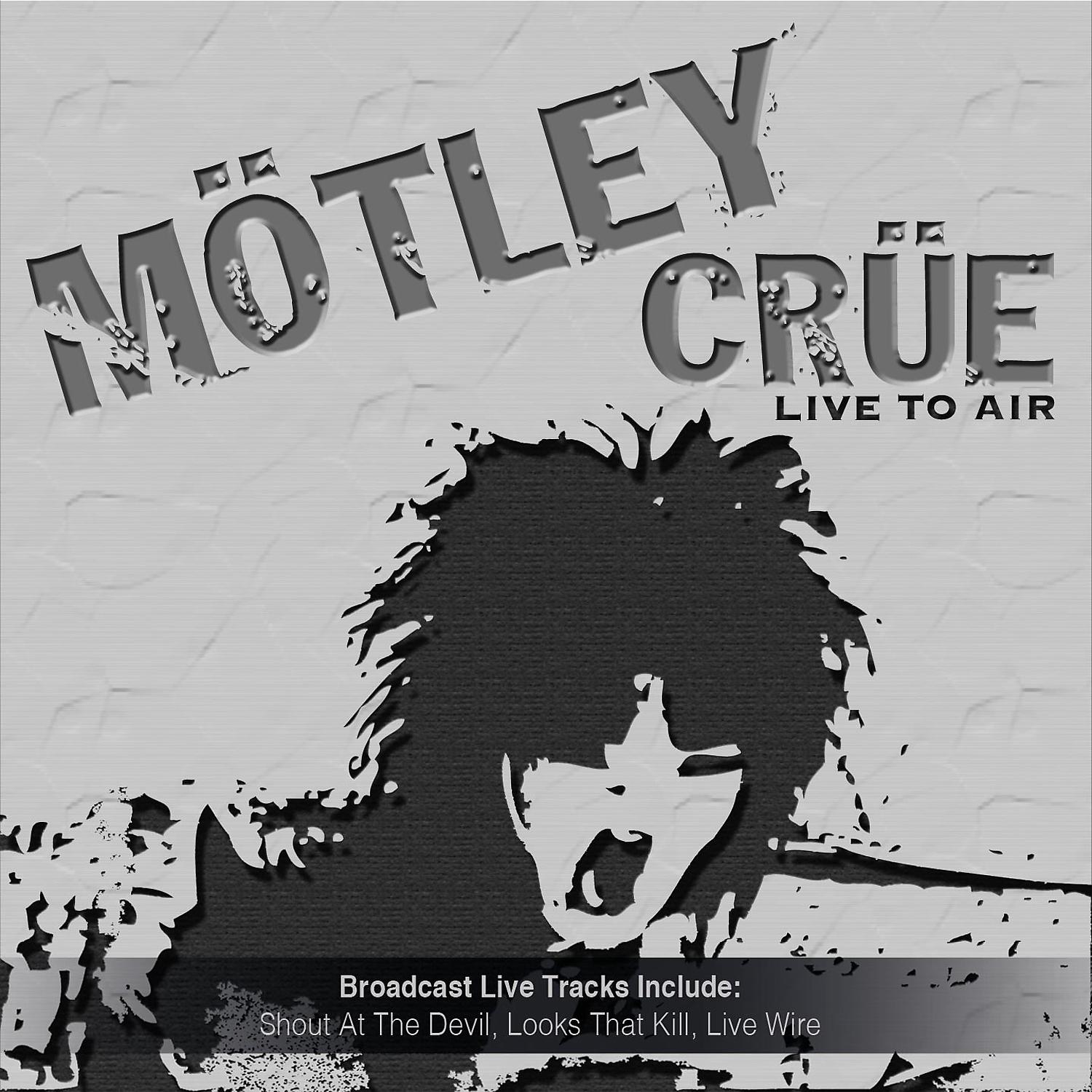 Motley Crue - Live Wire