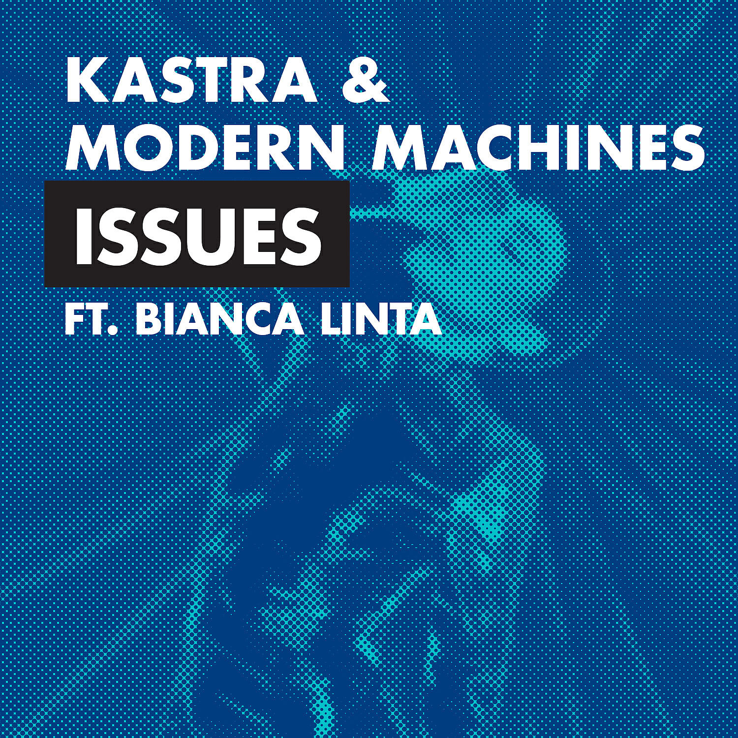 Kastra - Issues (feat. Bianca Linta)