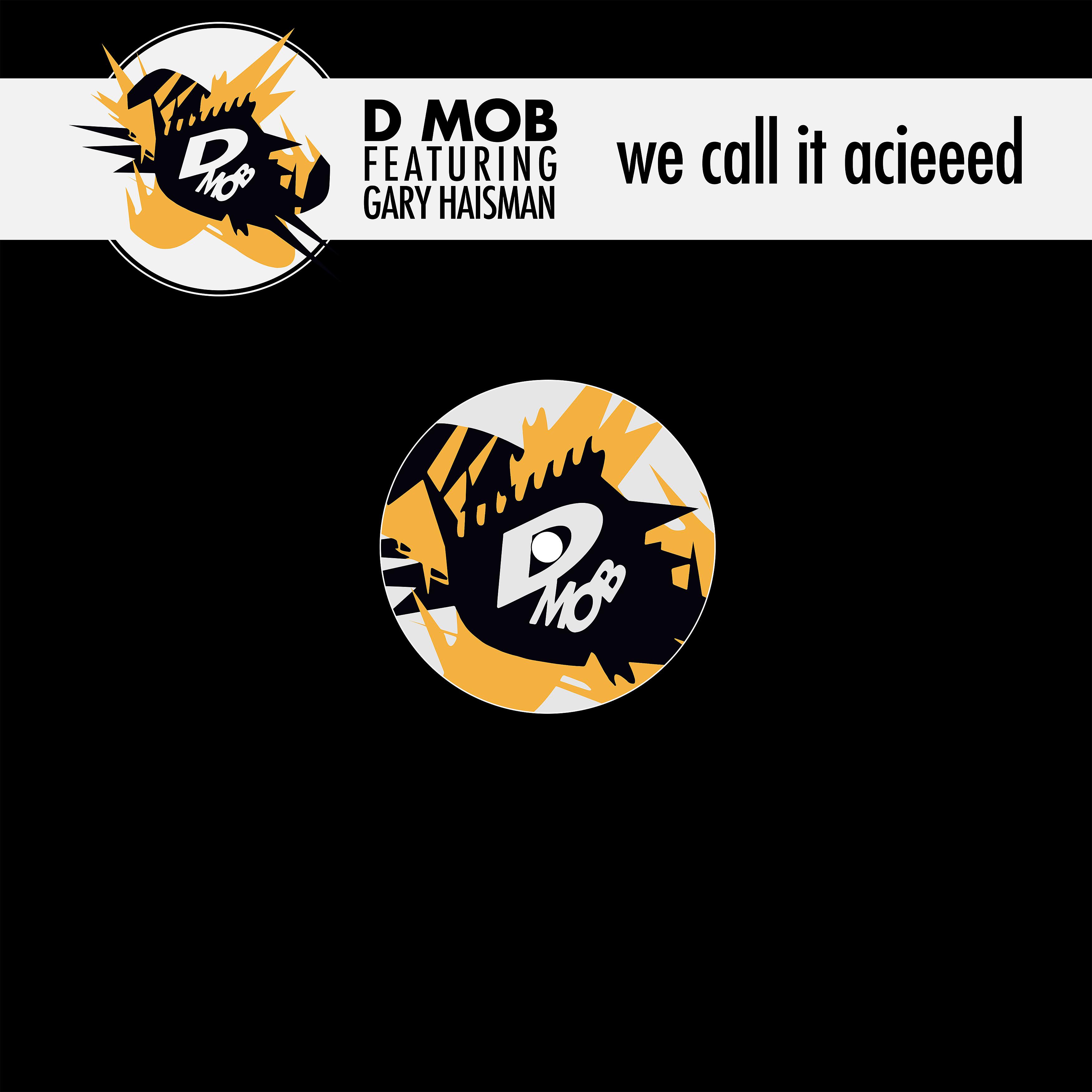 Постер альбома We Call It Acieeed (feat. Gary Haisman)