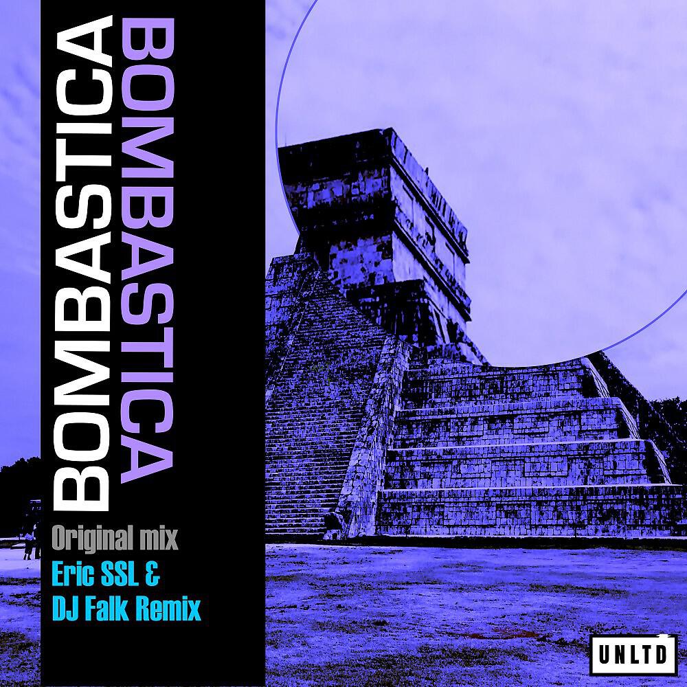 Bombastica - Bombastica (Eric Ssl & DJ Falk Radio Edit)