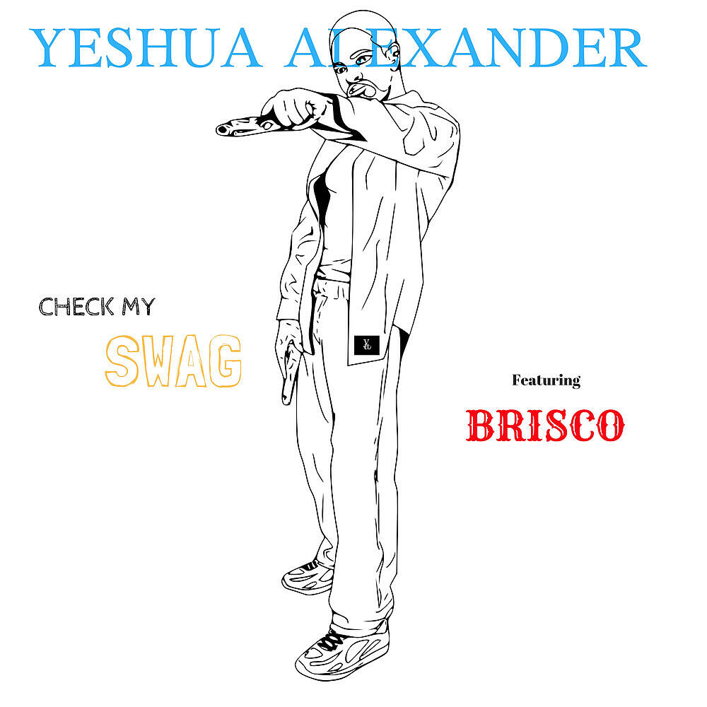 Yeshua Alexander - Check My Swag